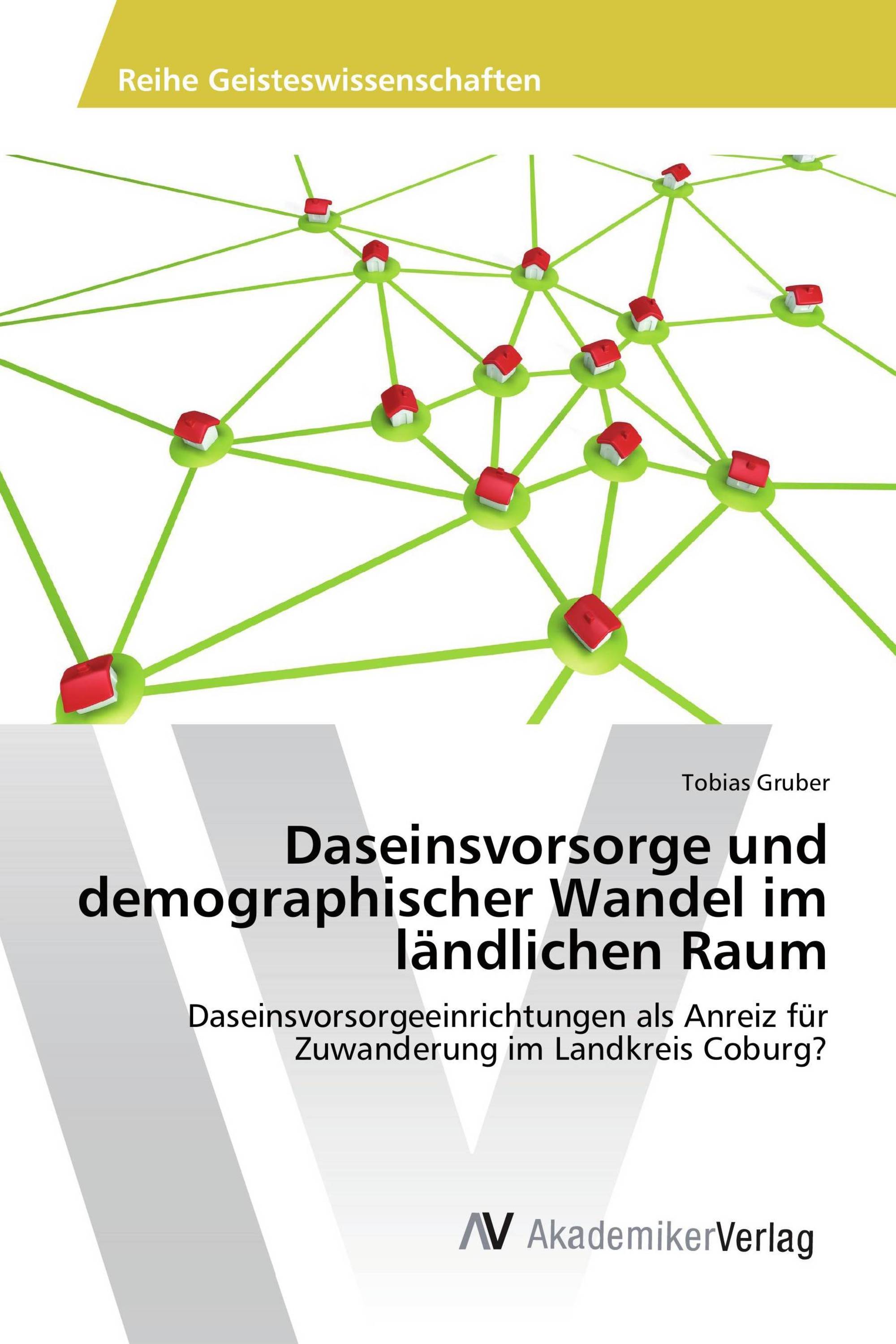 Daseinsvorsorge und demographischer Wandel im ländlichen Raum