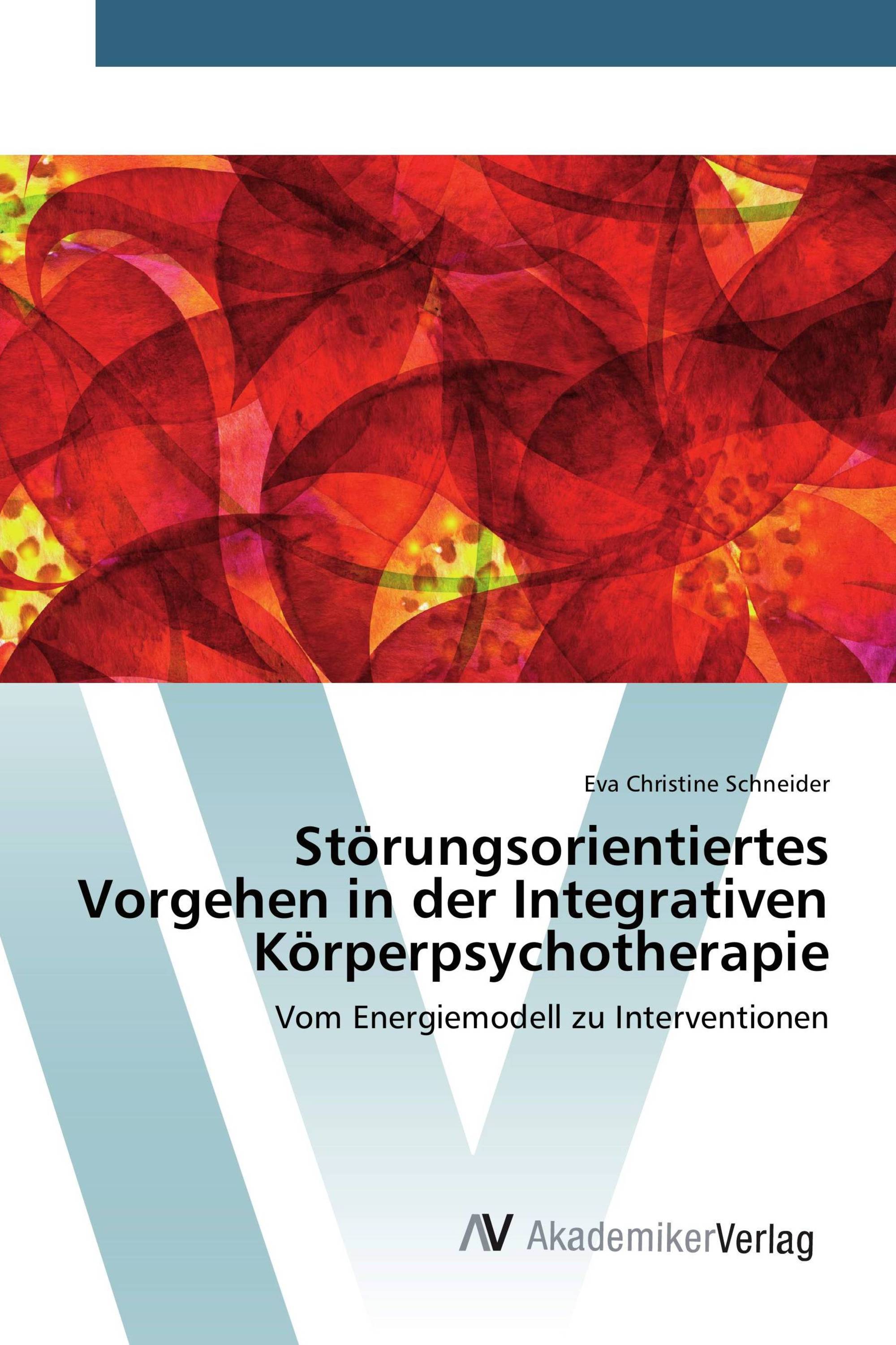 Störungsorientiertes Vorgehen in der Integrativen Körperpsychotherapie