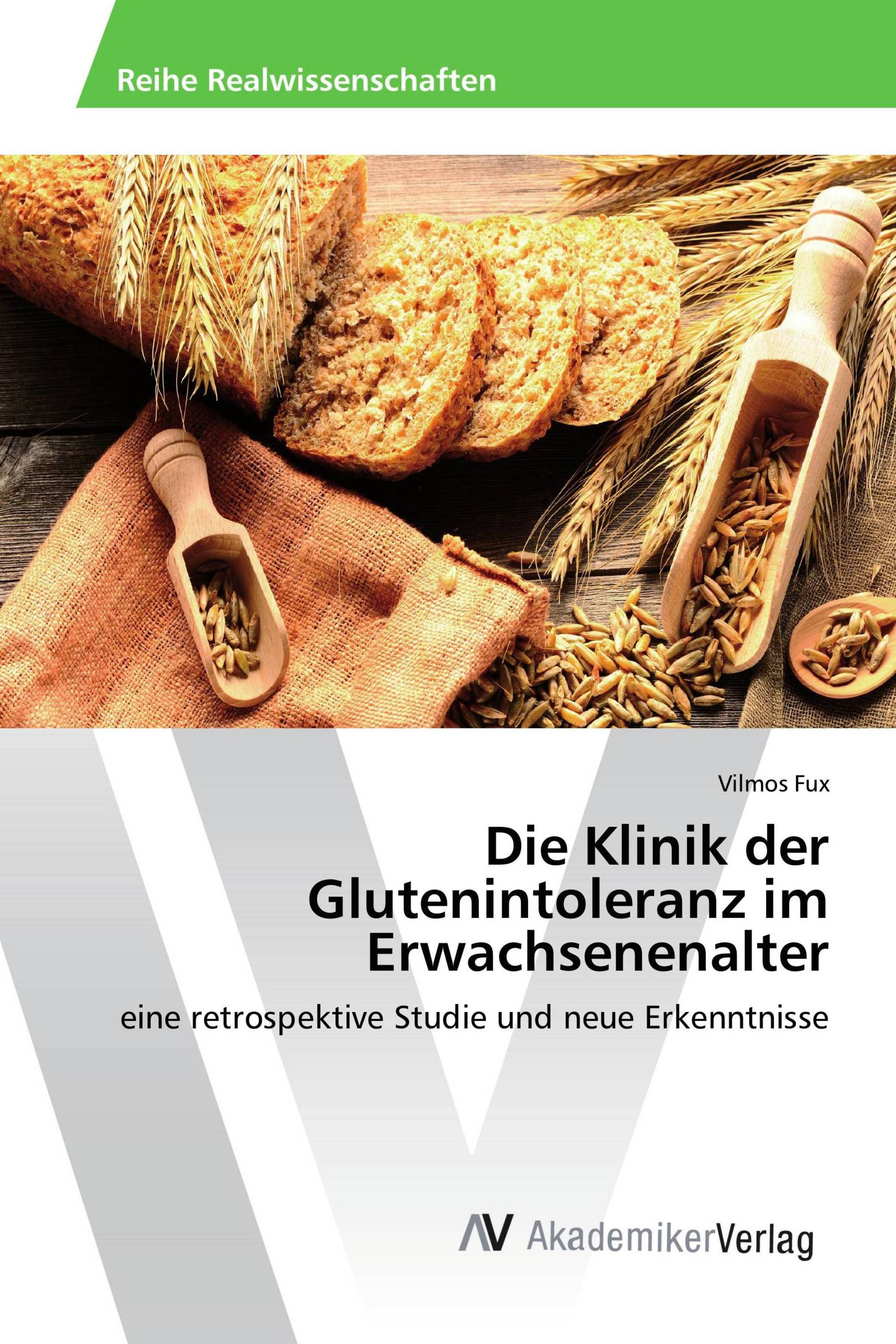 Die Klinik der Glutenintoleranz im Erwachsenenalter