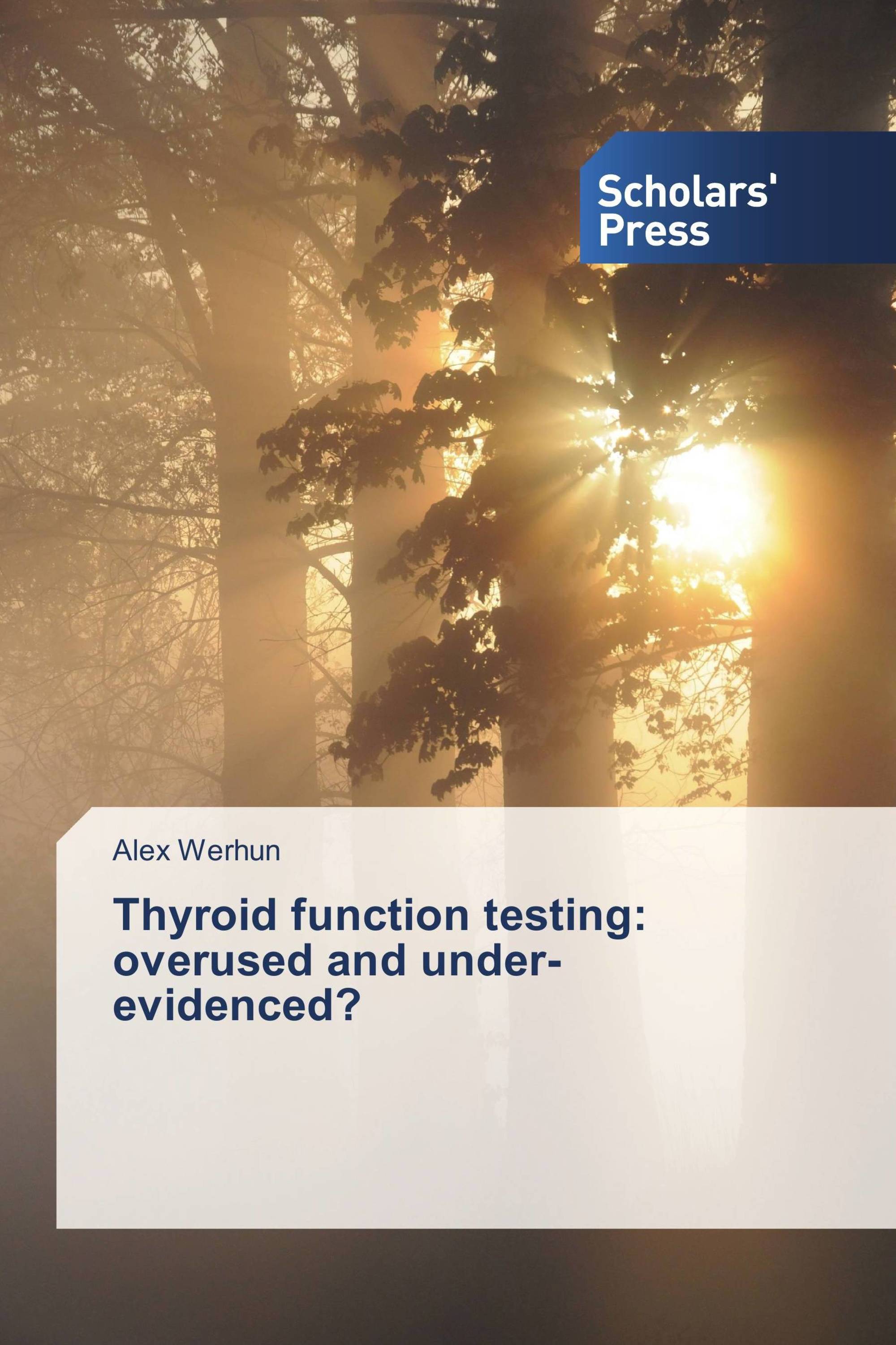 Thyroid function testing: overused and under-evidenced?