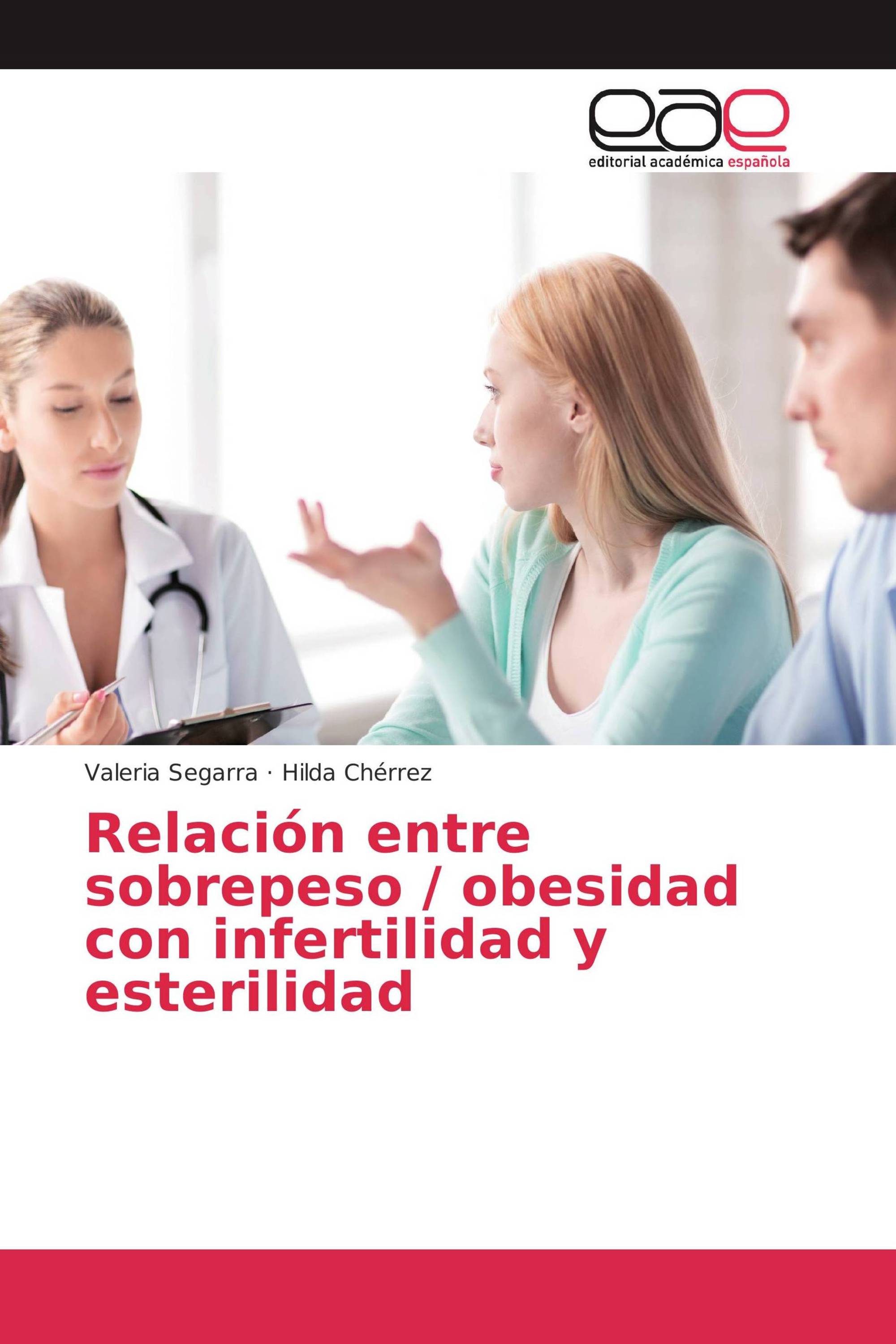 Relación entre sobrepeso / obesidad con infertilidad y esterilidad