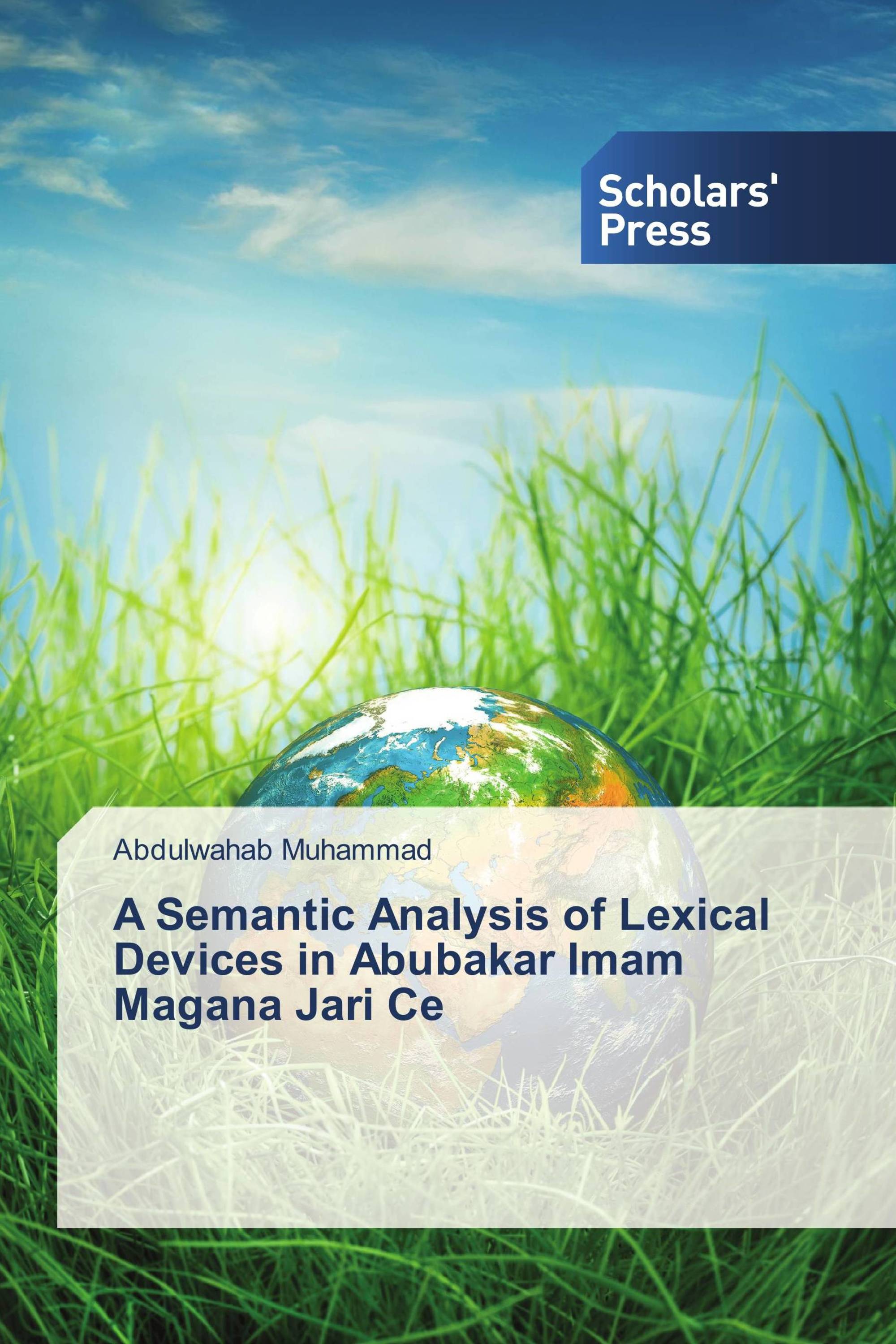 A Semantic Analysis of Lexical Devices in Abubakar Imam Magana Jari Ce