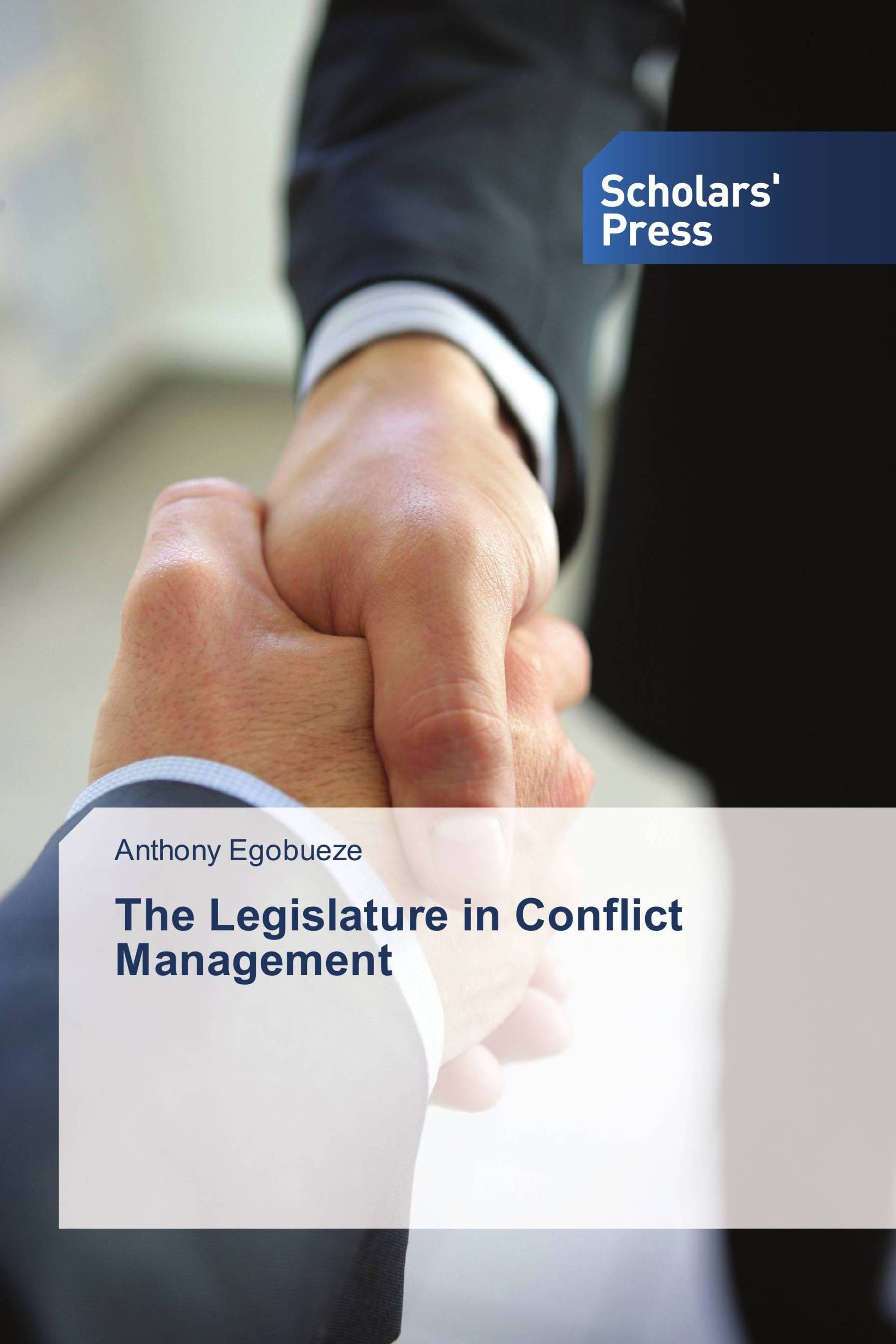 The Legislature in Conflict Management