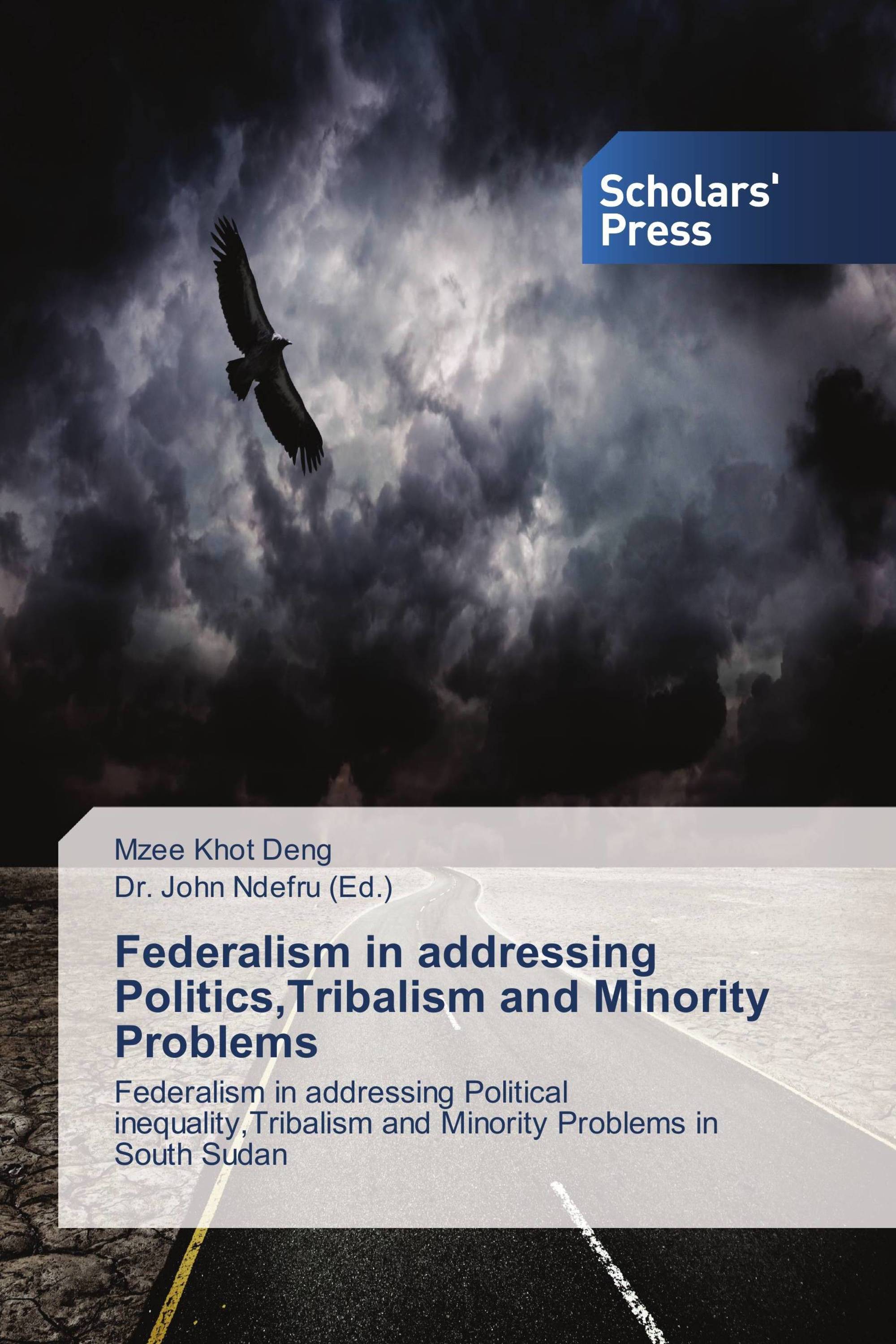 Federalism in addressing Politics,Tribalism and Minority Problems