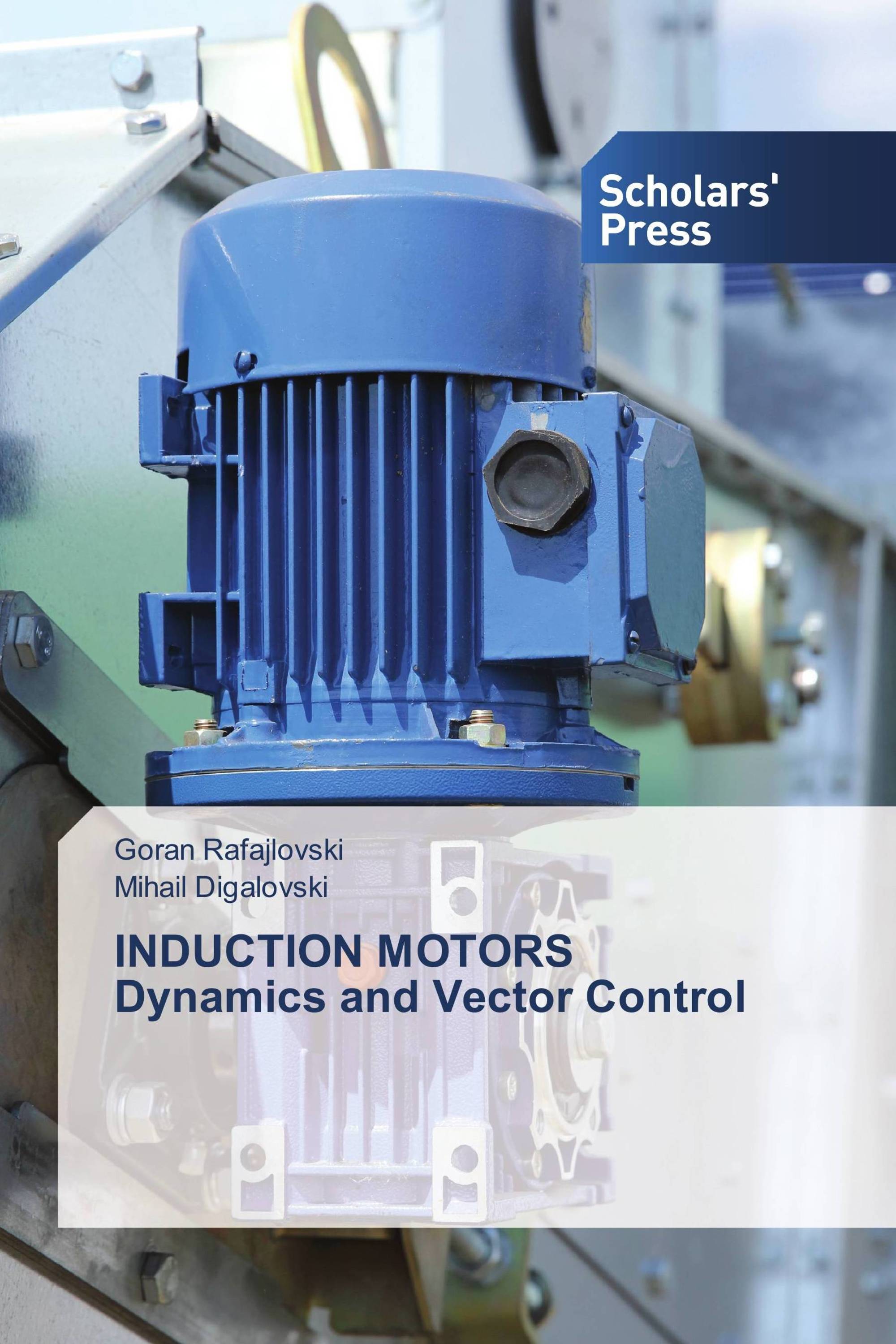 INDUCTION MOTORS Dynamics and Vector Control