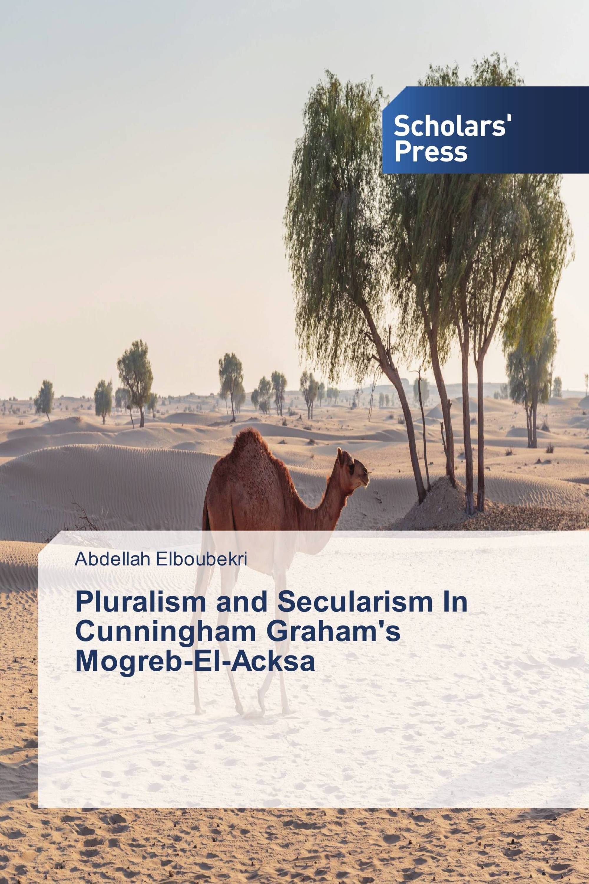 Pluralism and Secularism In Cunningham Graham's Mogreb-El-Acksa