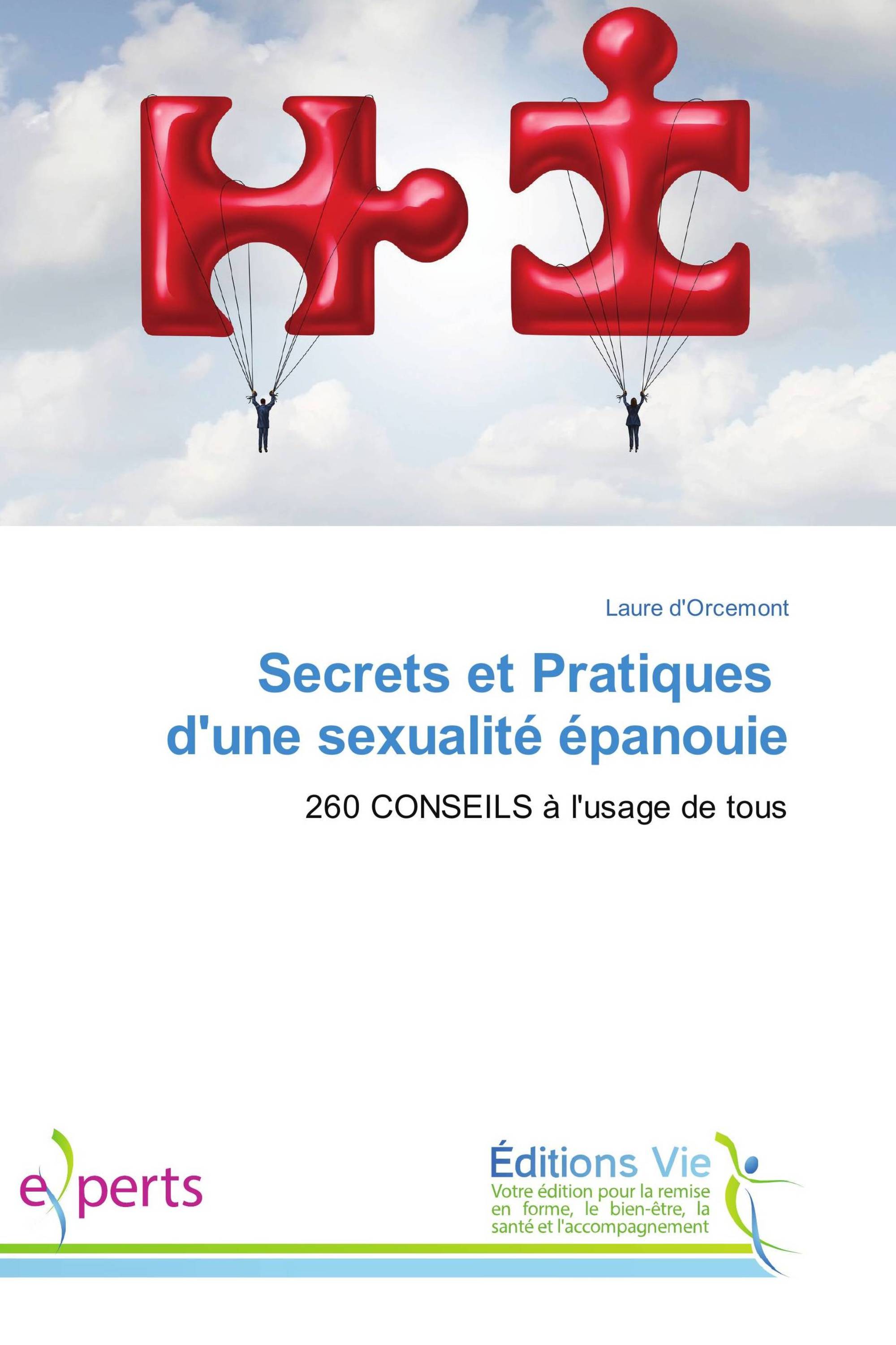 Secrets et Pratiques d'une sexualité épanouie