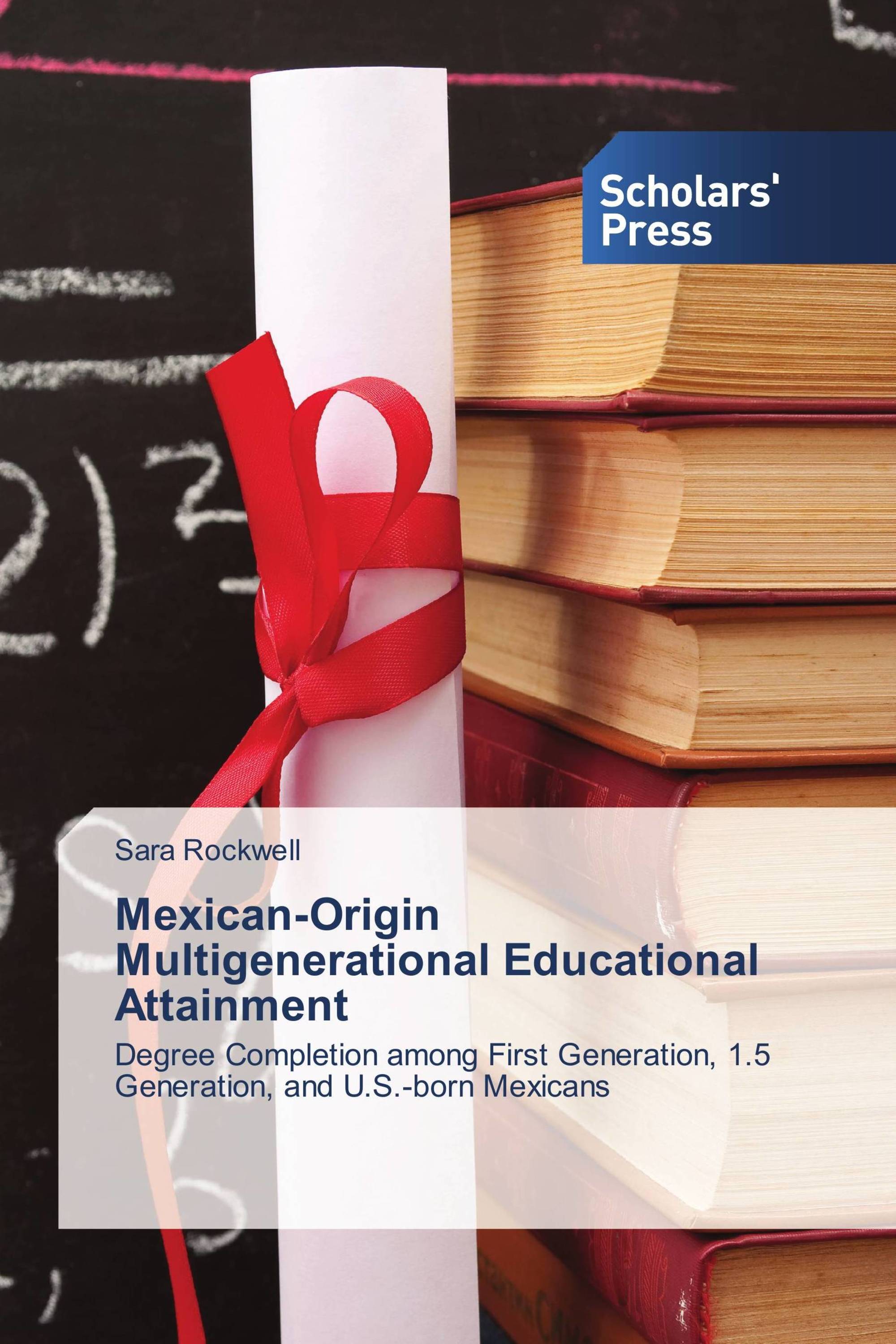 Mexican-Origin Multigenerational Educational Attainment