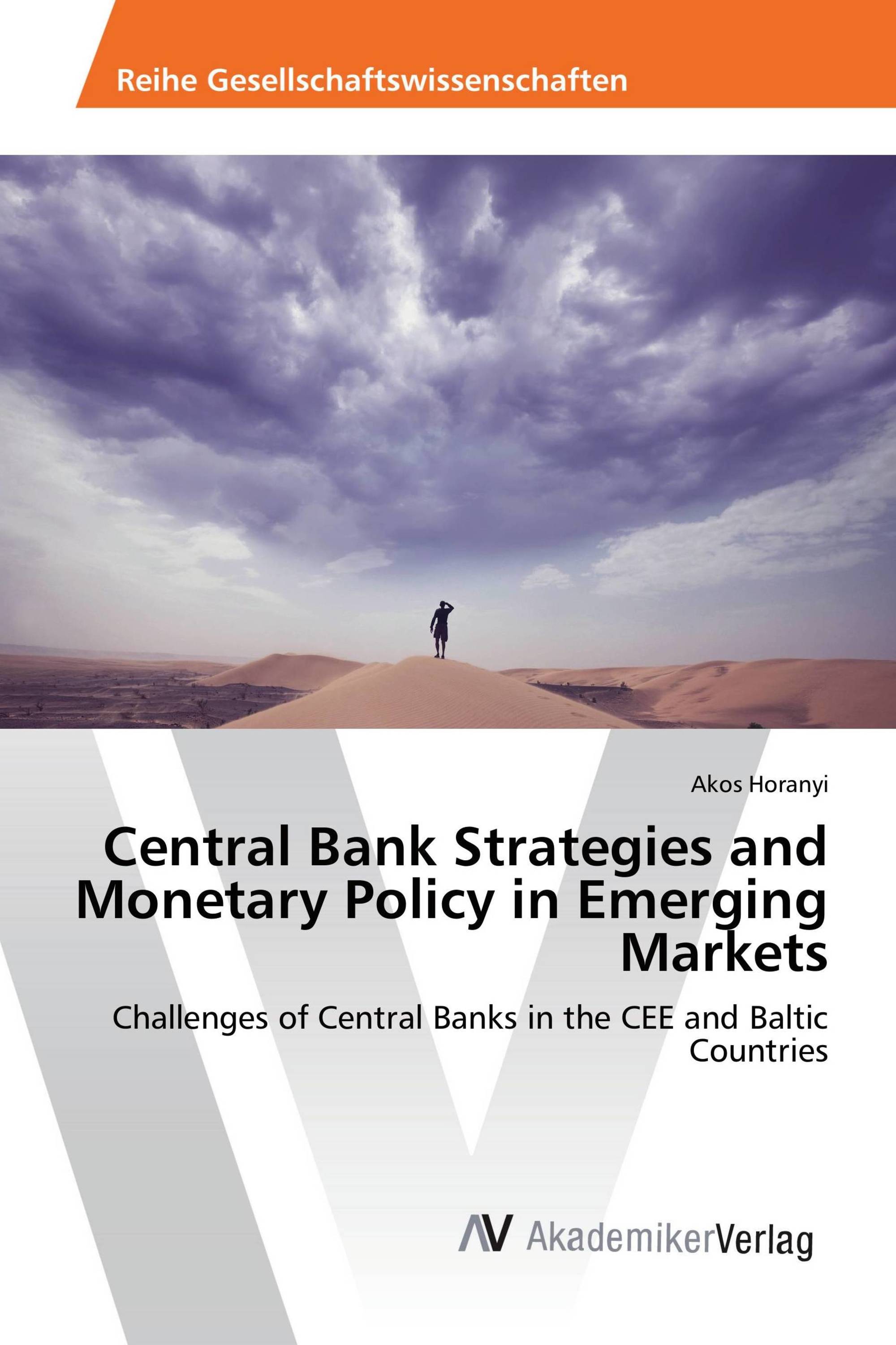 Central Bank Strategies and Monetary Policy in Emerging Markets