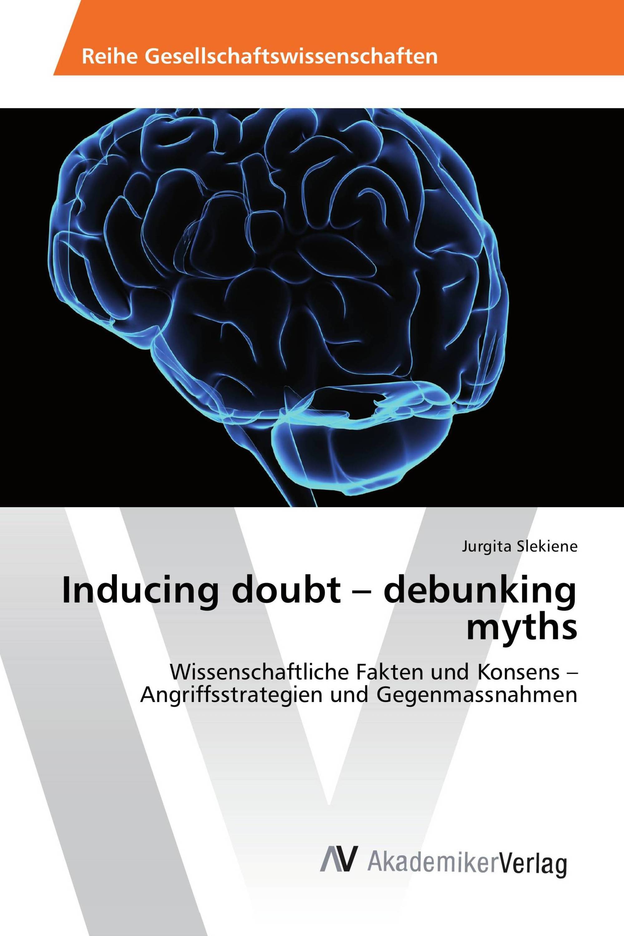 Inducing doubt – debunking myths