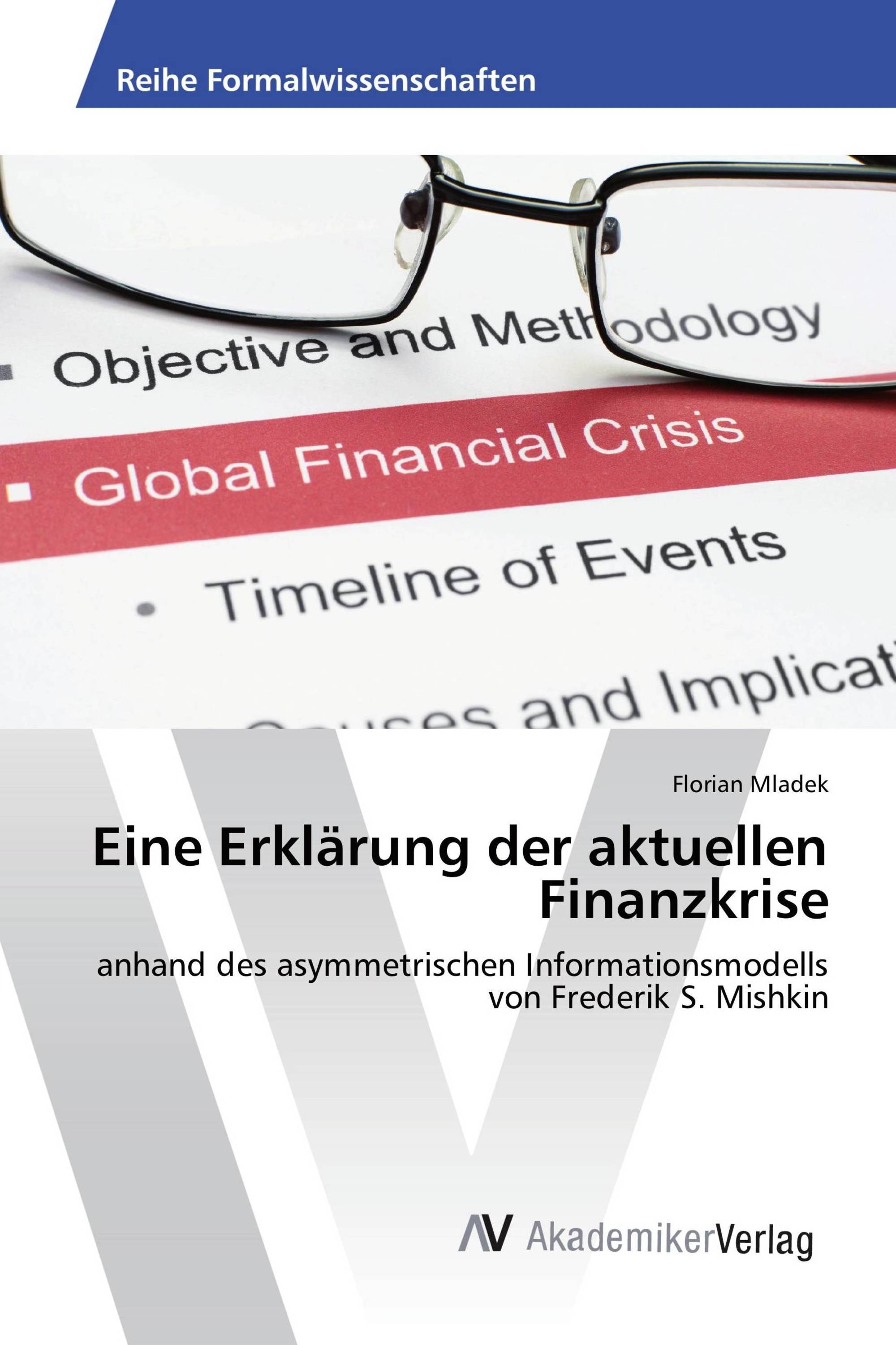 Eine Erklärung der aktuellen Finanzkrise