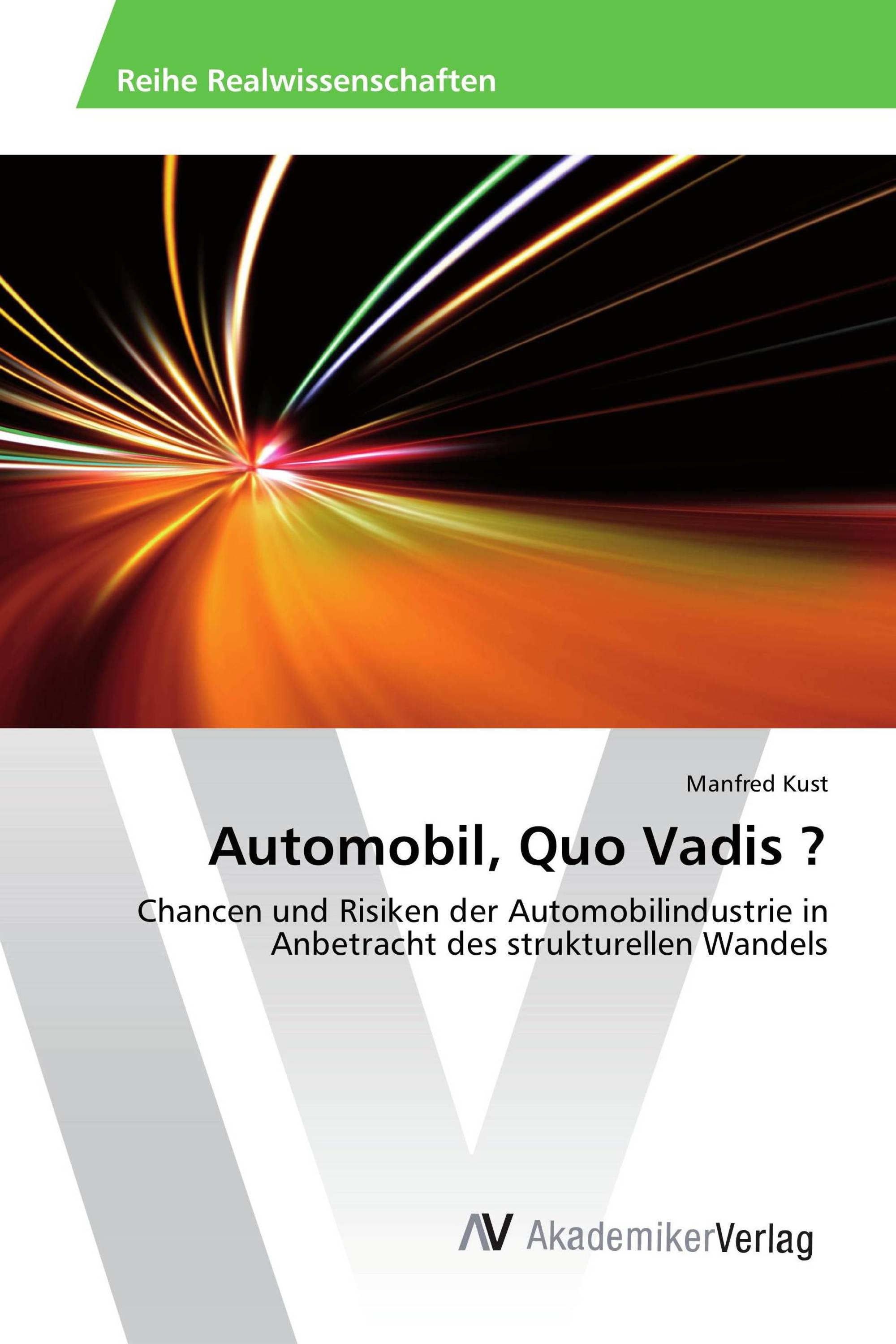 Automobil, Quo Vadis ?