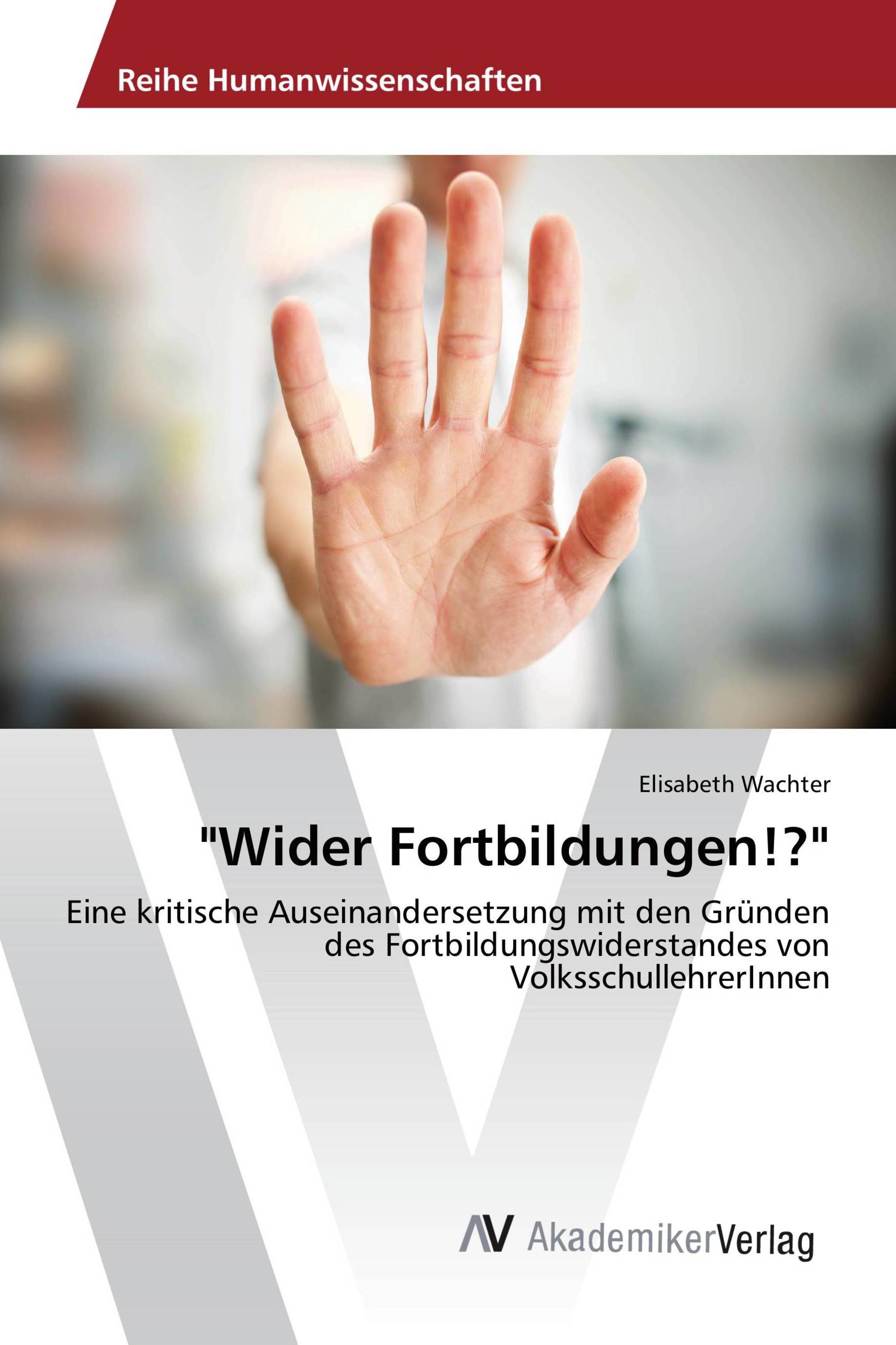 "Wider Fortbildungen!?"