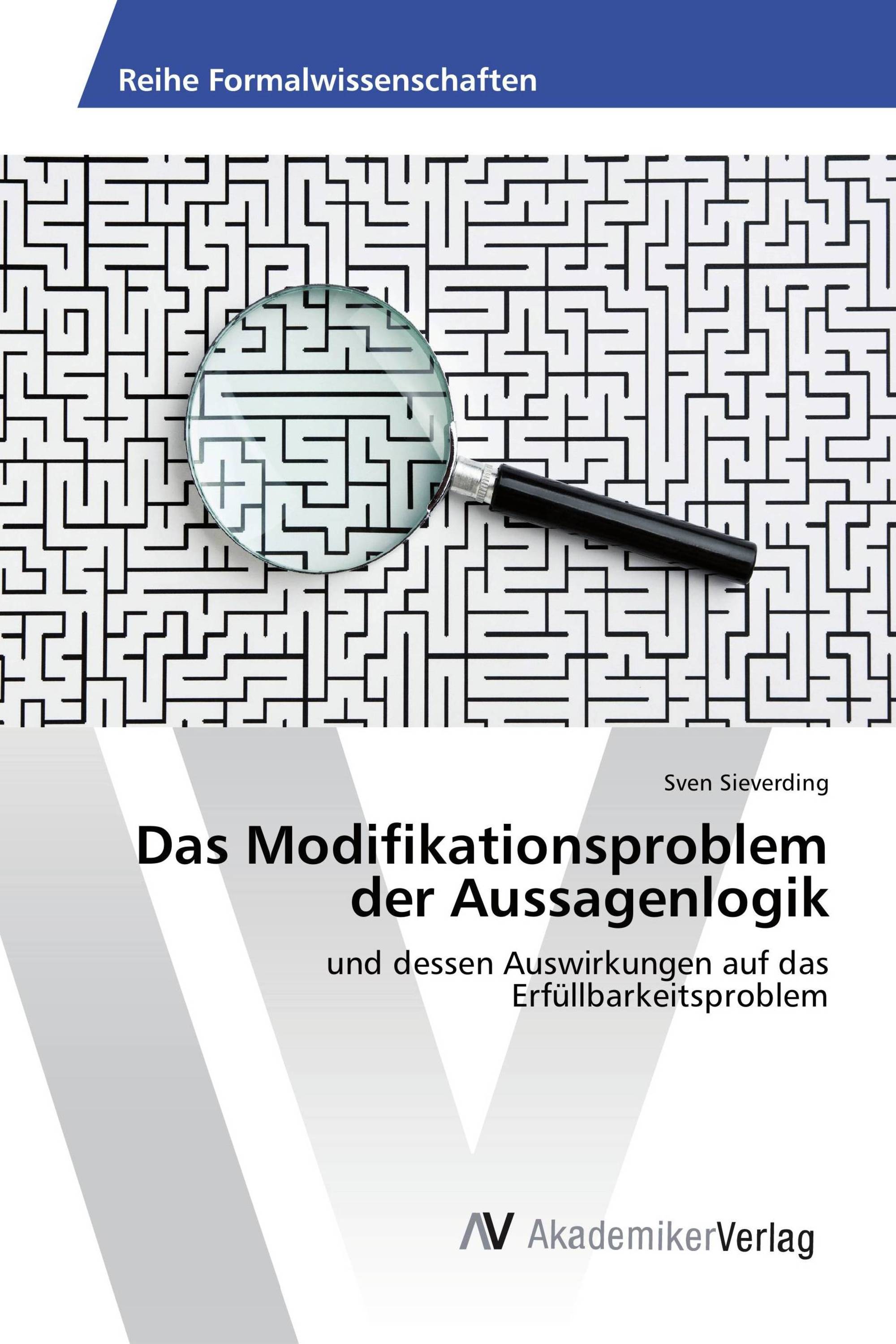 Das Modifikationsproblem der Aussagenlogik