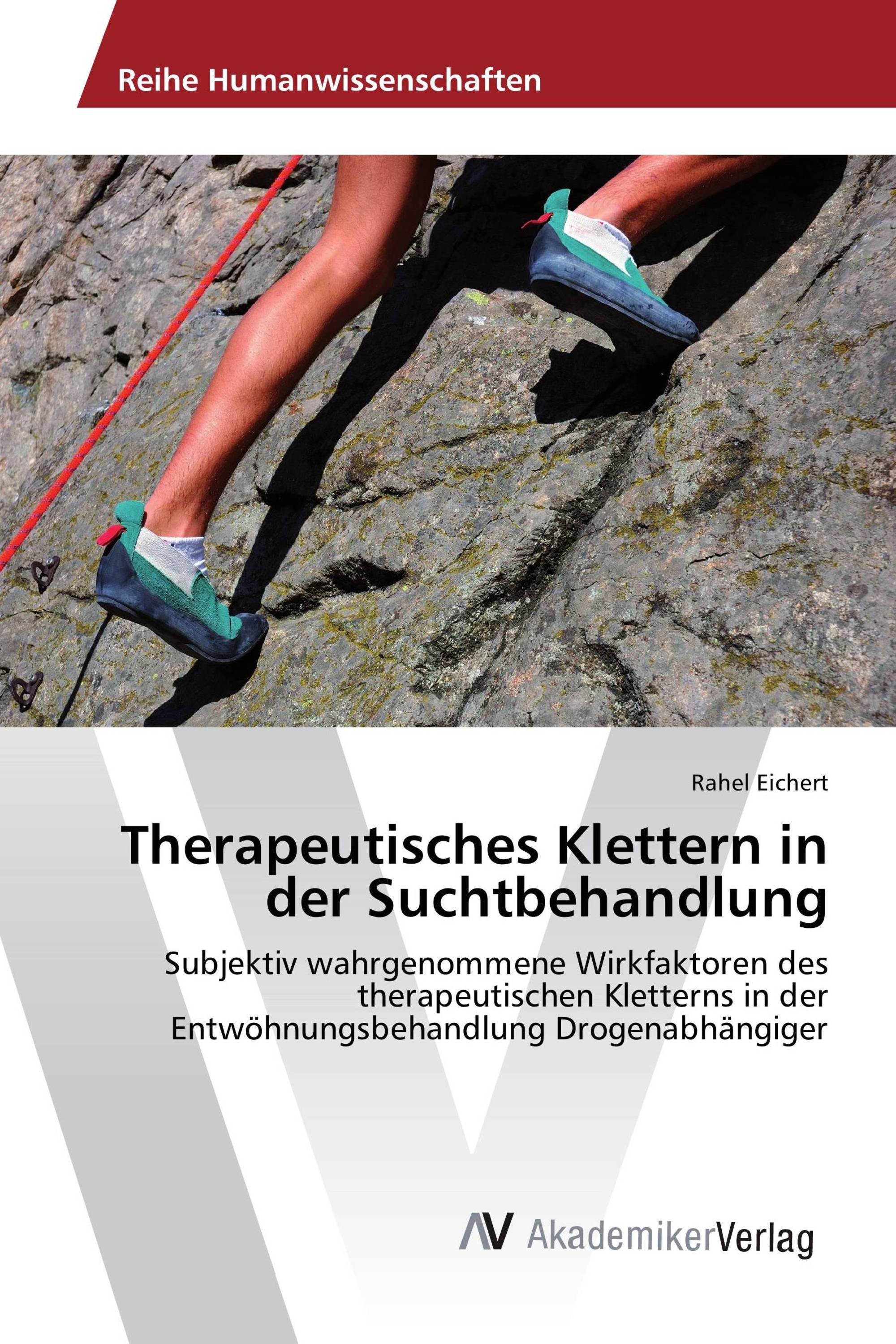 Therapeutisches Klettern in der Suchtbehandlung