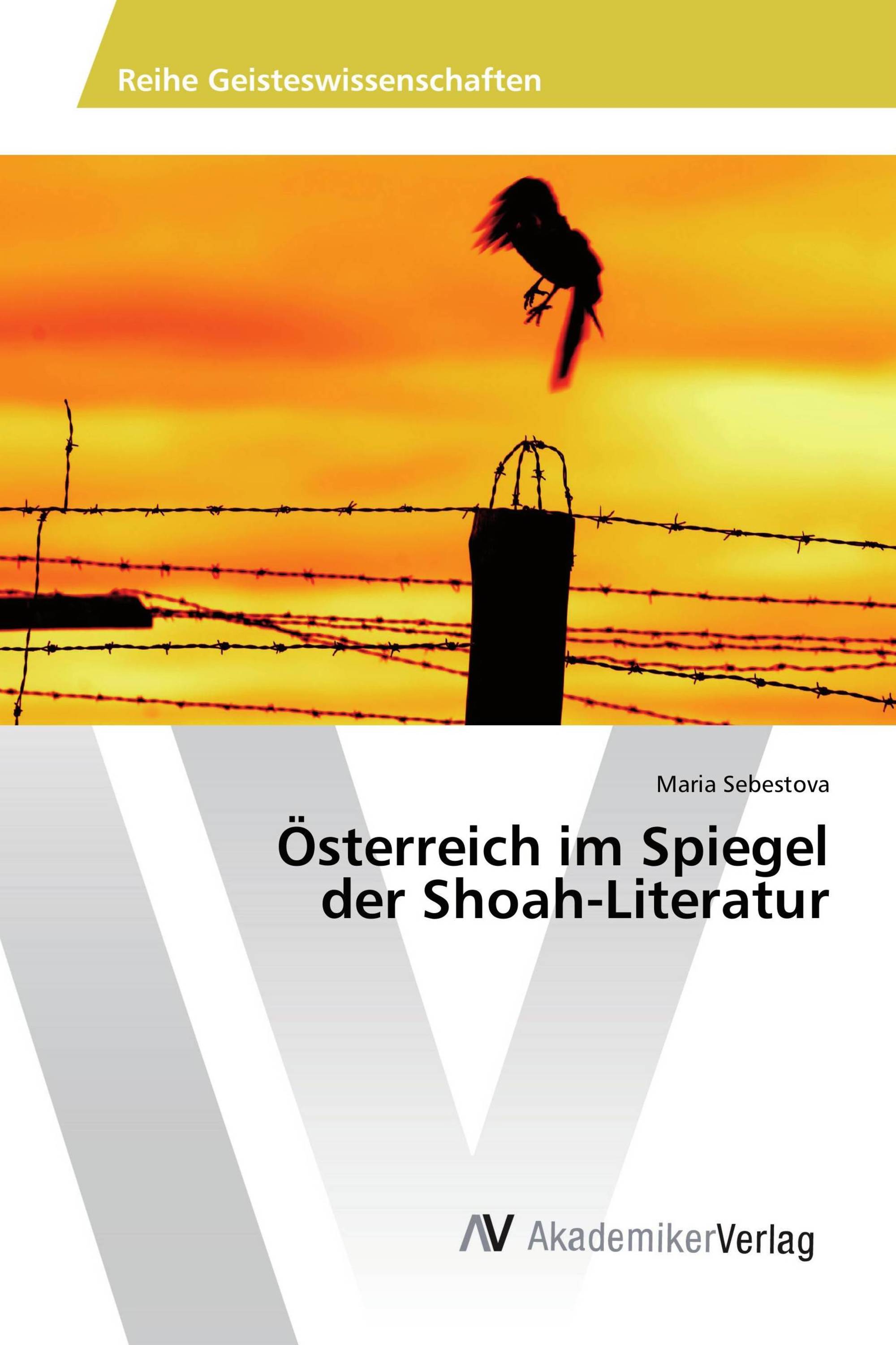 Österreich im Spiegel der Shoah-Literatur