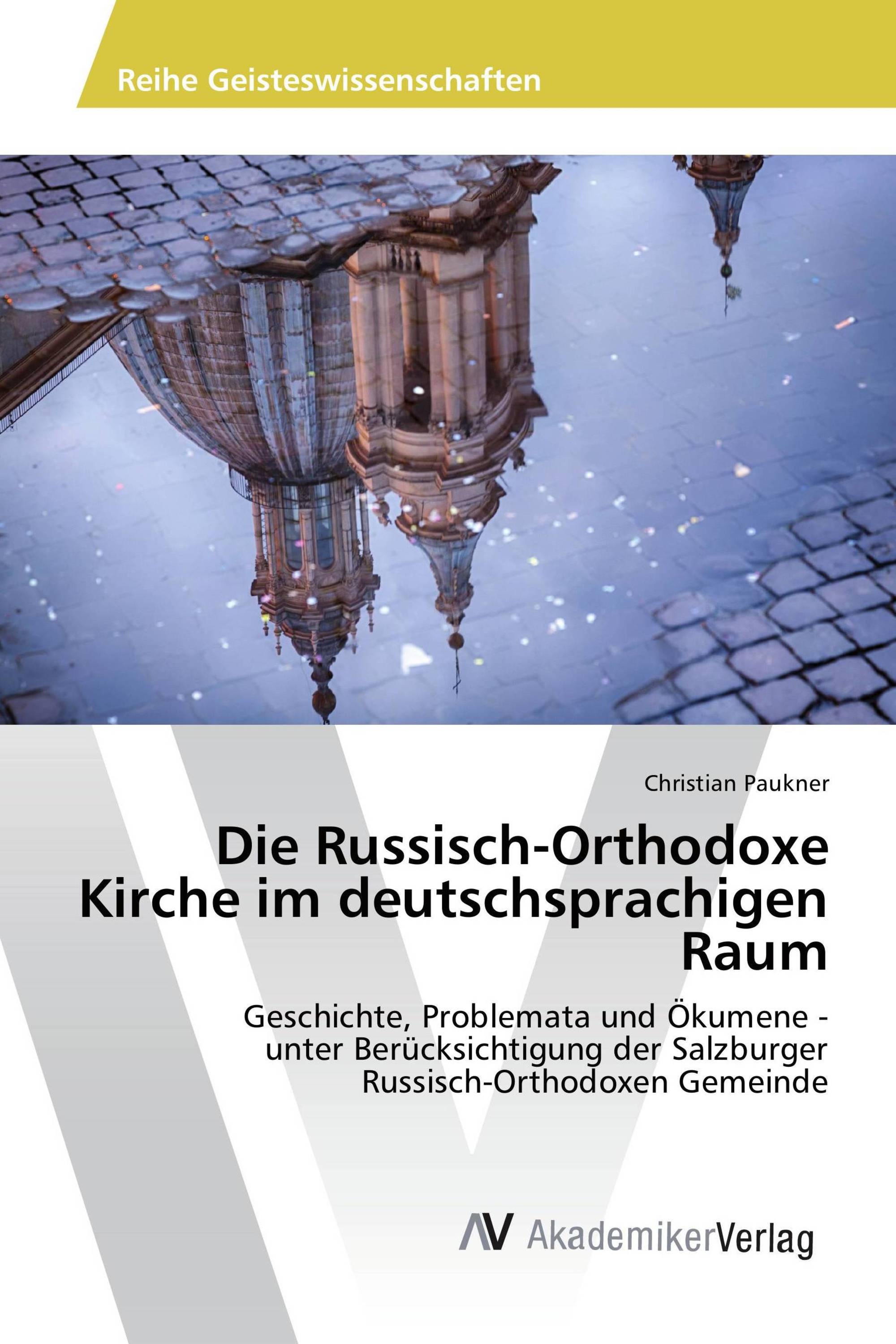 Die Russisch-Orthodoxe Kirche im deutschsprachigen Raum