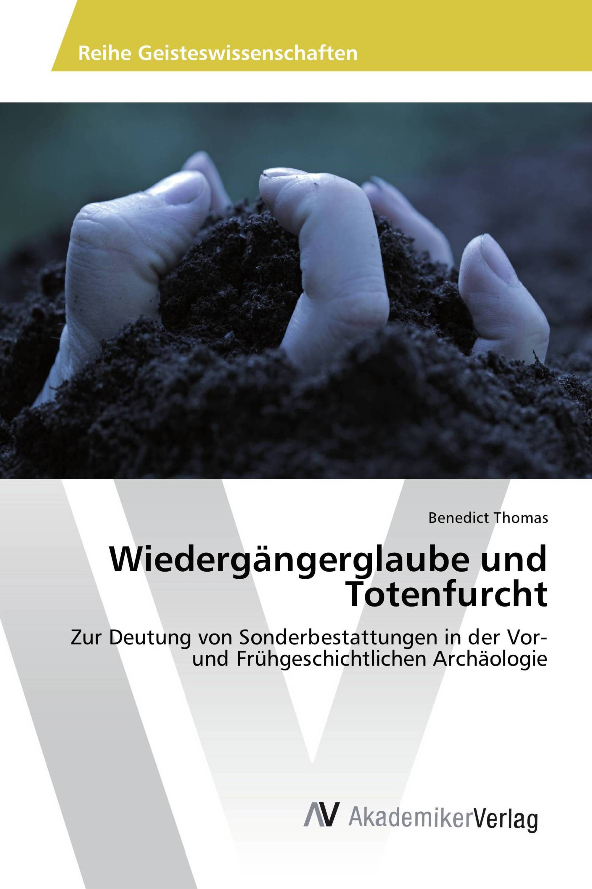 Wiedergängerglaube und Totenfurcht