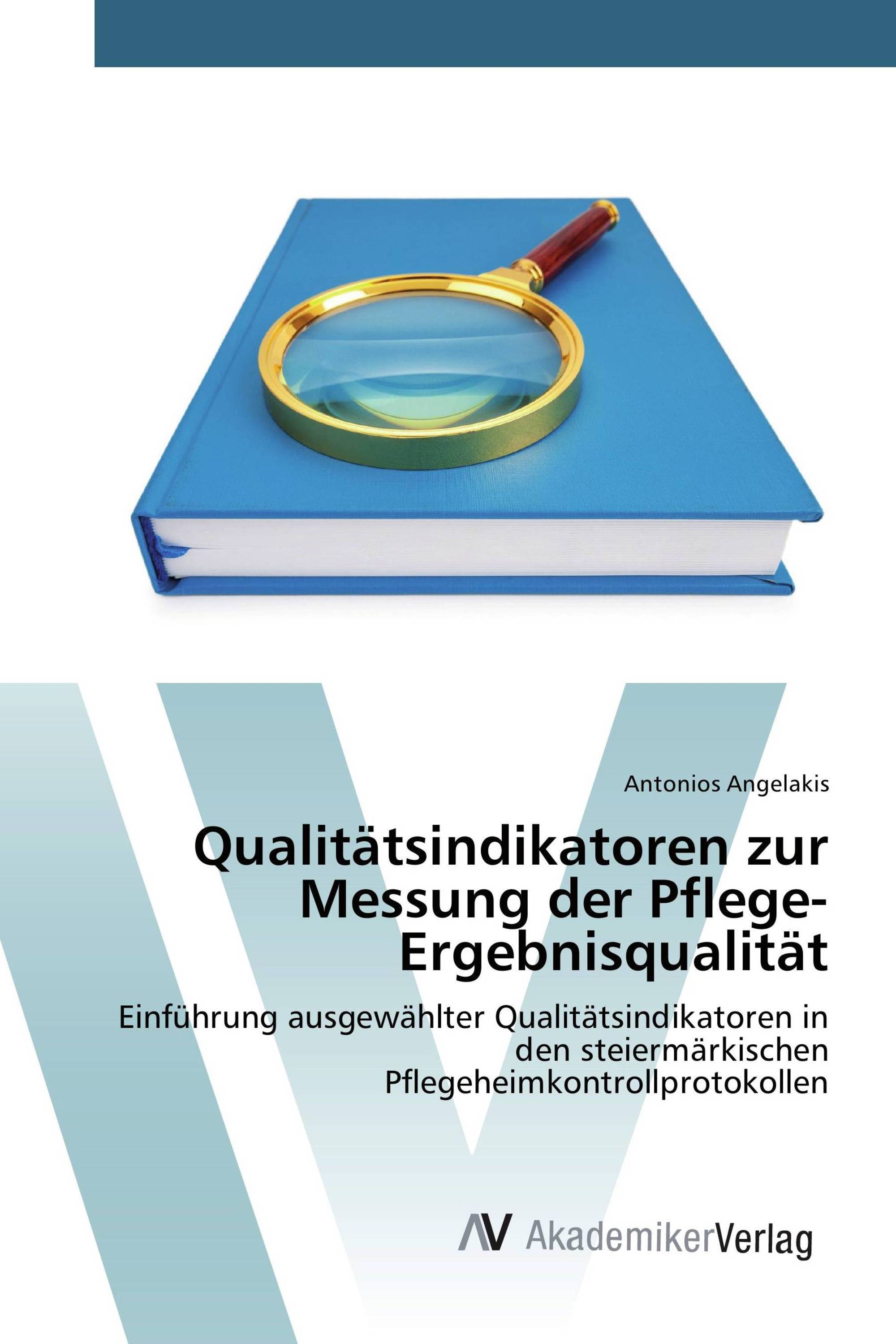 Qualitätsindikatoren zur Messung der Pflege-Ergebnisqualität