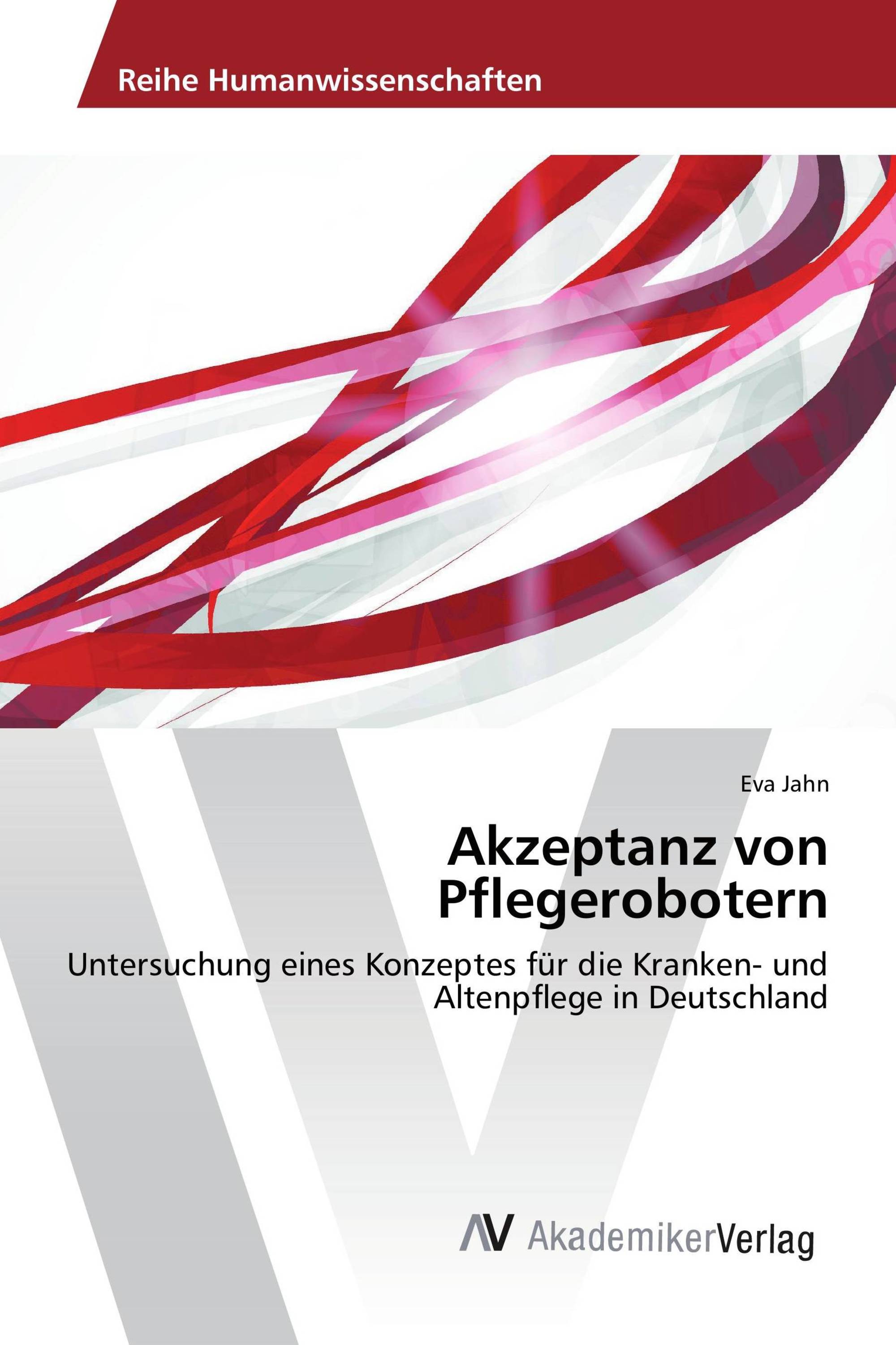 Akzeptanz von Pflegerobotern