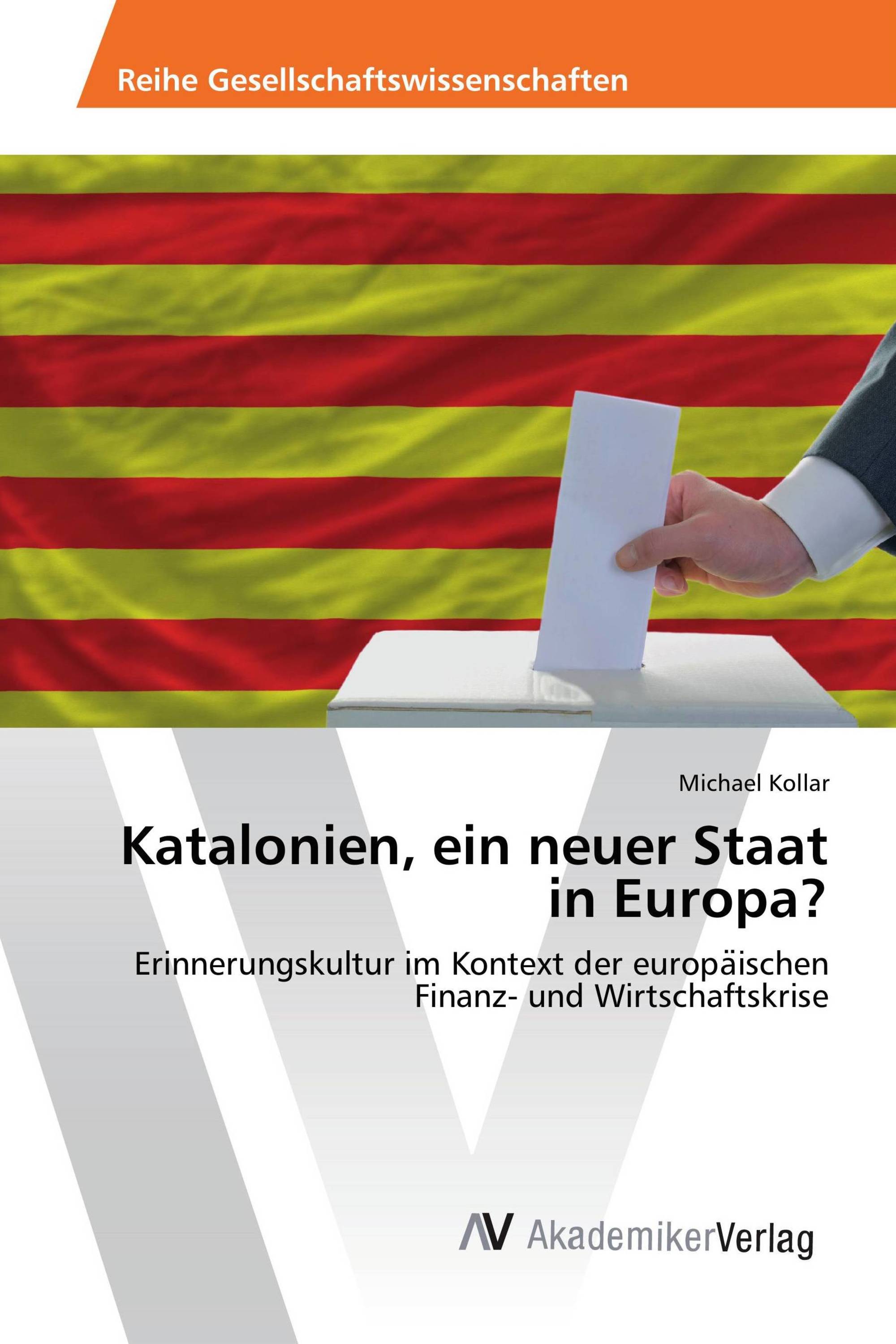 Katalonien, ein neuer Staat in Europa?