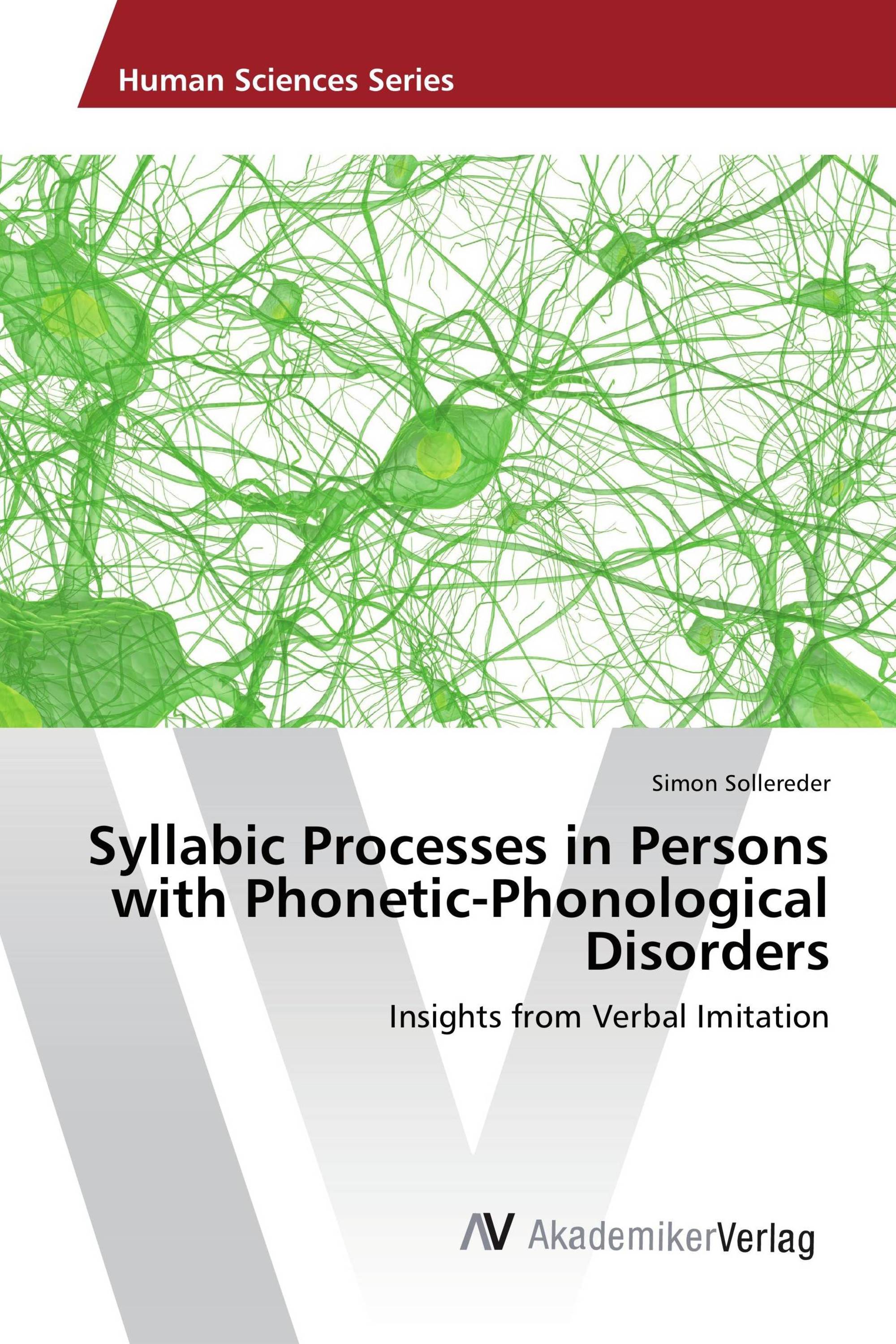 Syllabic Processes in Persons with Phonetic-Phonological Disorders