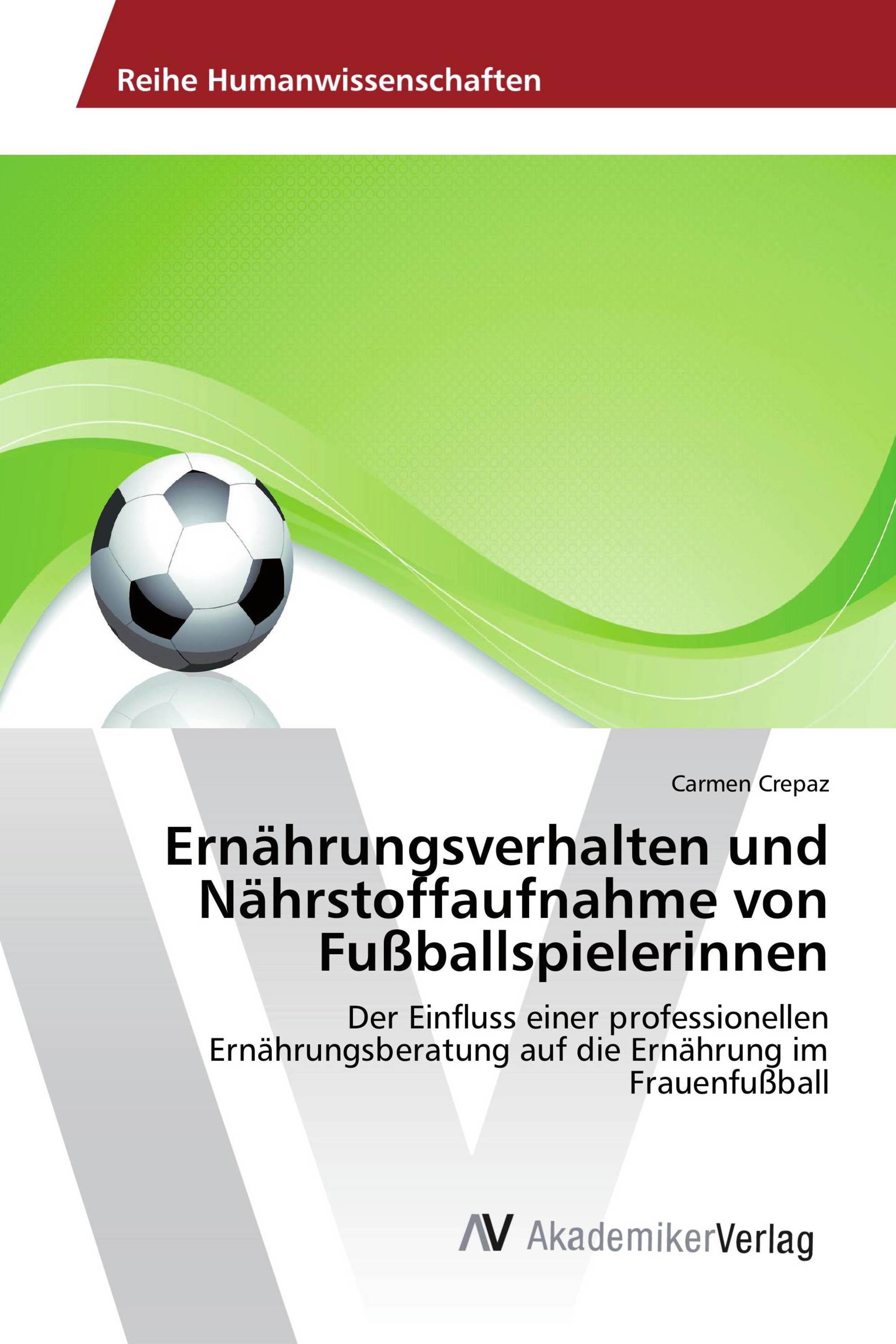 Ernährungsverhalten und Nährstoffaufnahme von Fußballspielerinnen