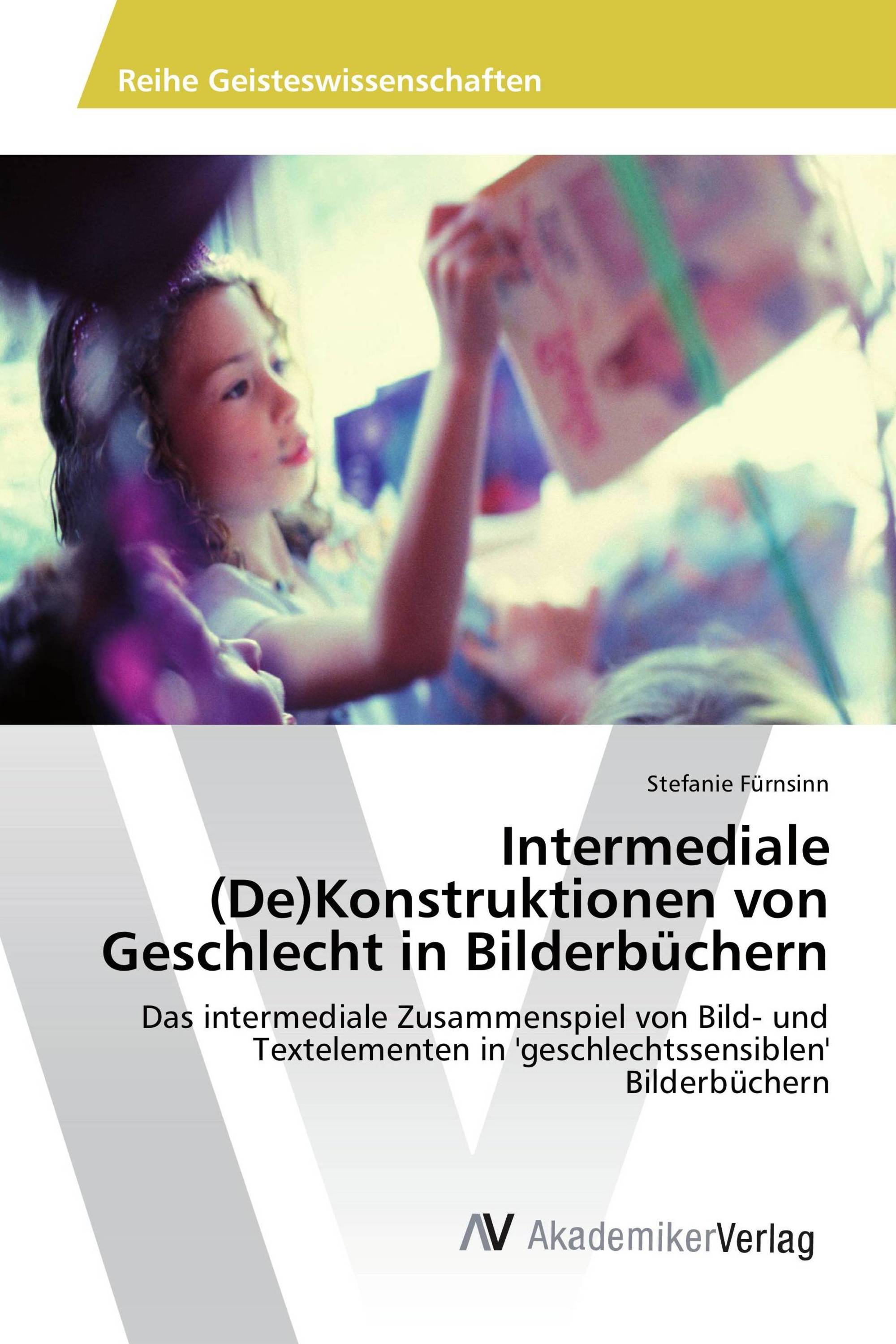 Intermediale (De)Konstruktionen von Geschlecht in Bilderbüchern