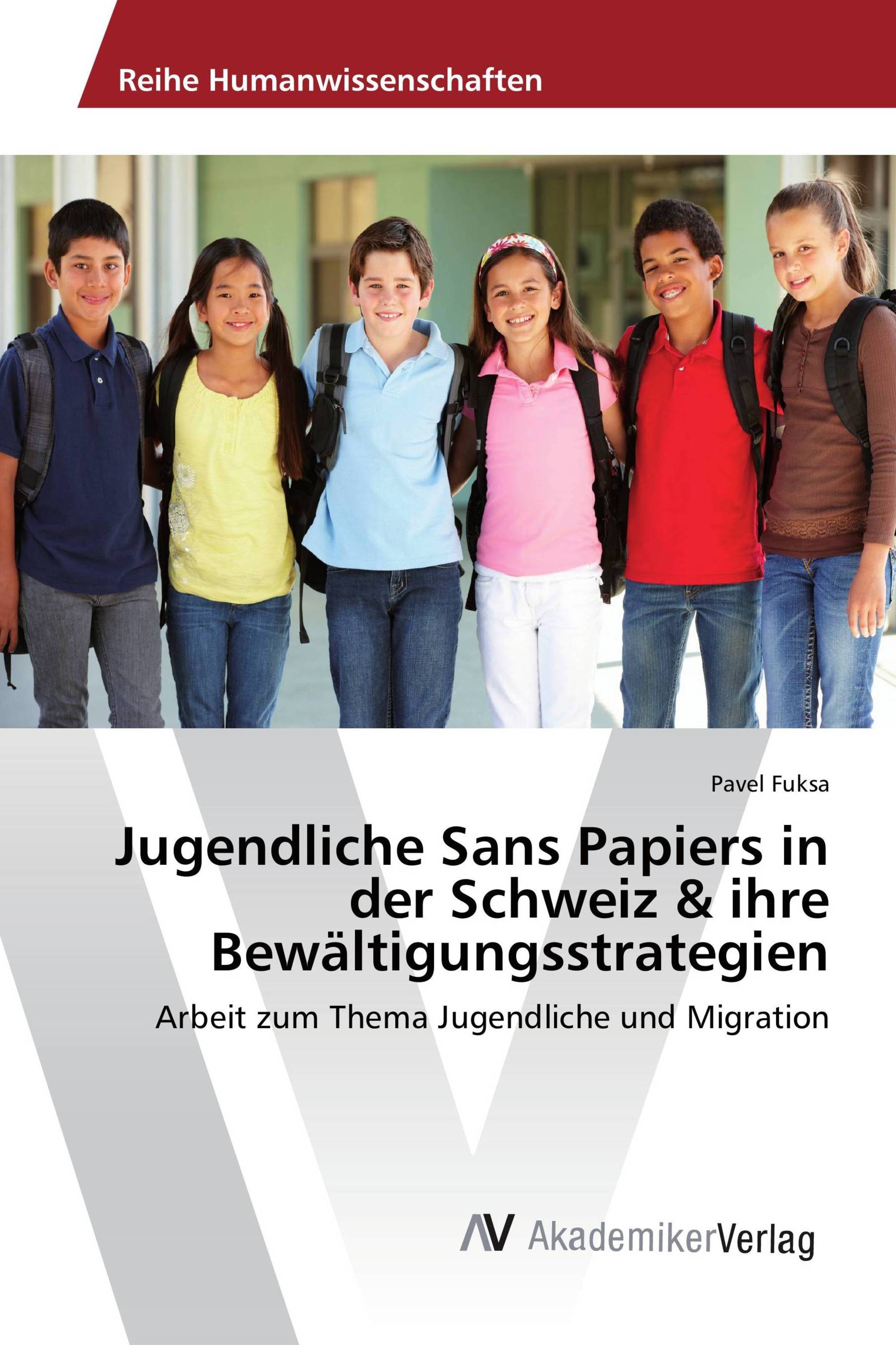 Jugendliche Sans Papiers in der Schweiz & ihre Bewältigungsstrategien