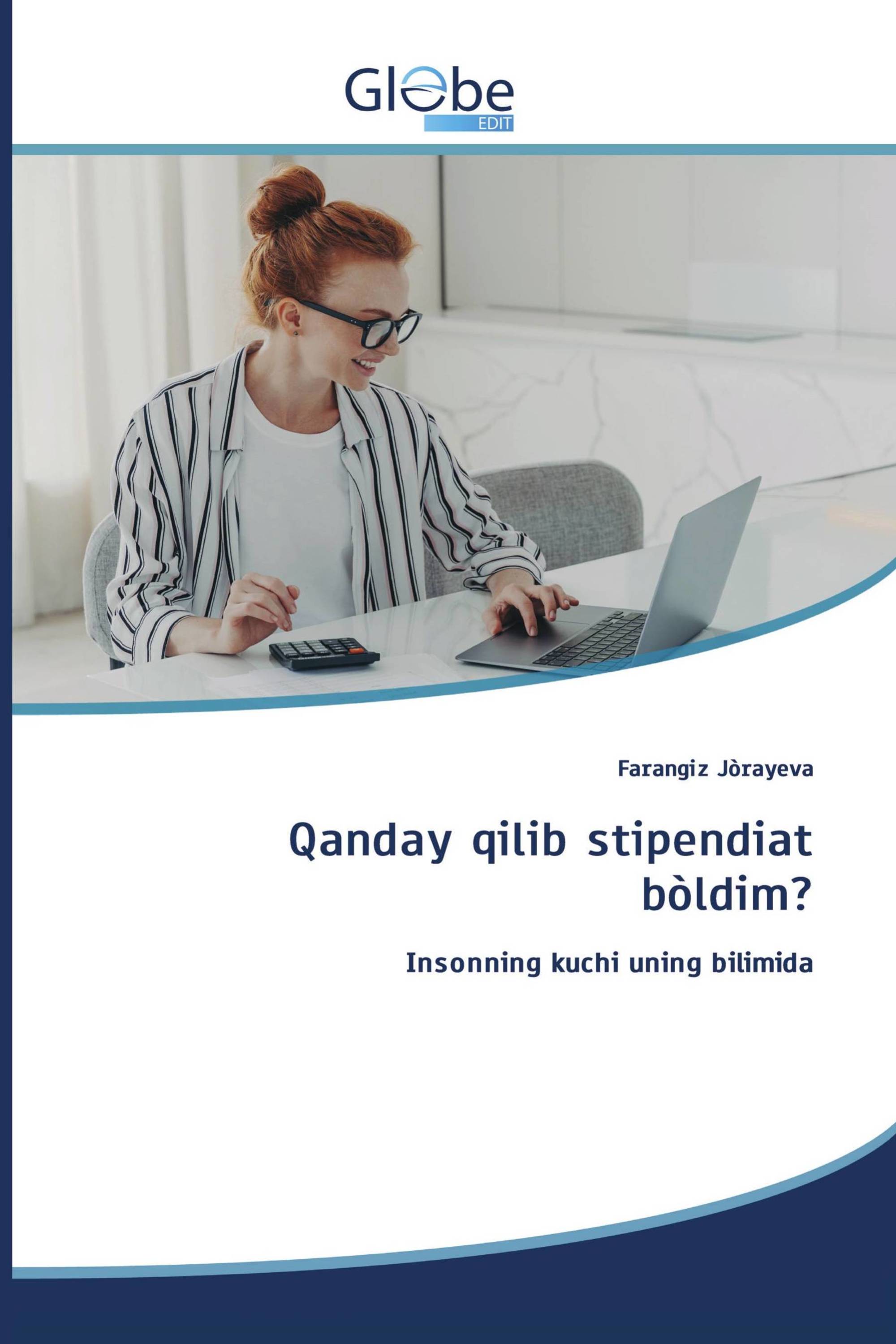 Qanday qilib stipendiat bòldim?