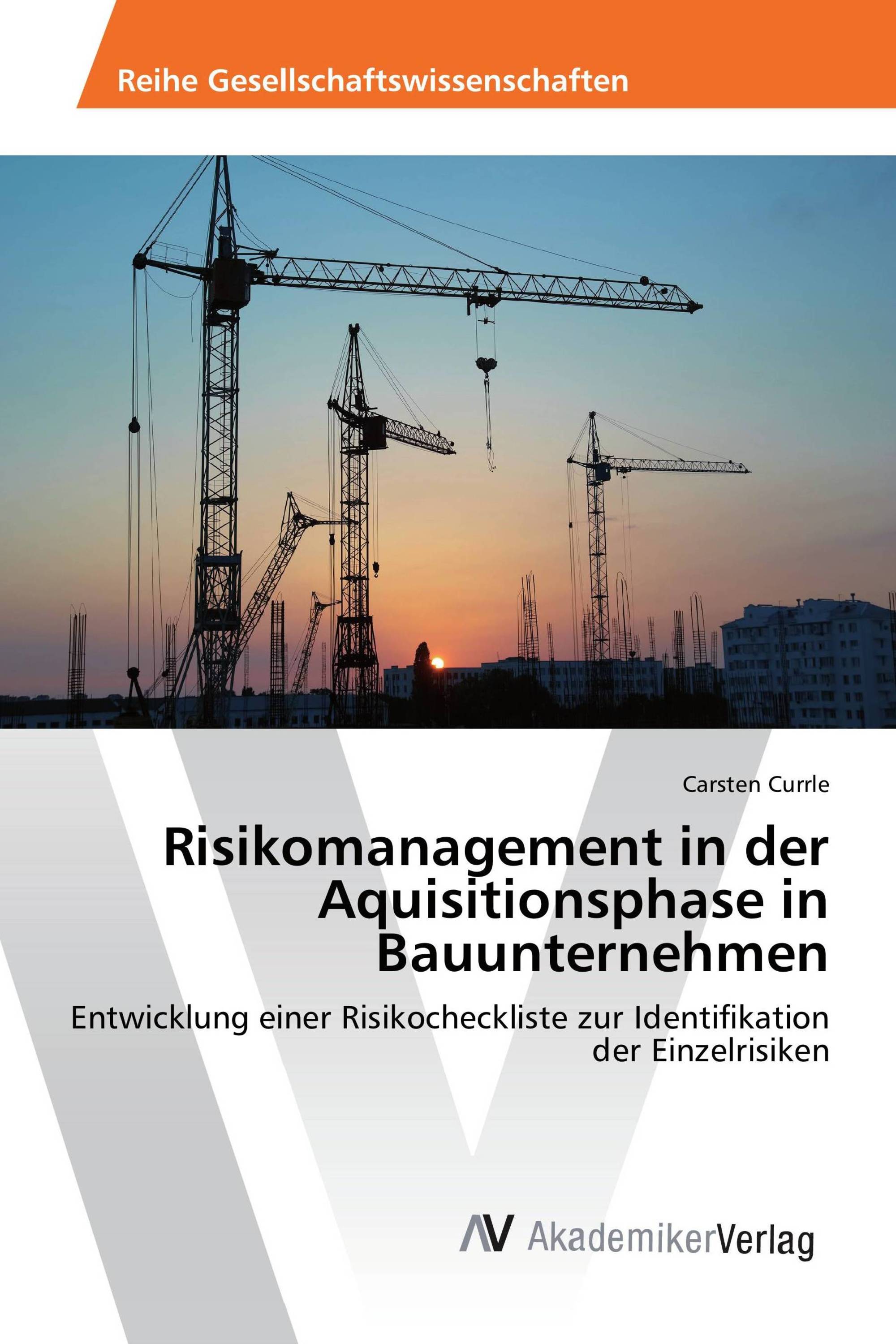 Risikomanagement in der Aquisitionsphase in Bauunternehmen