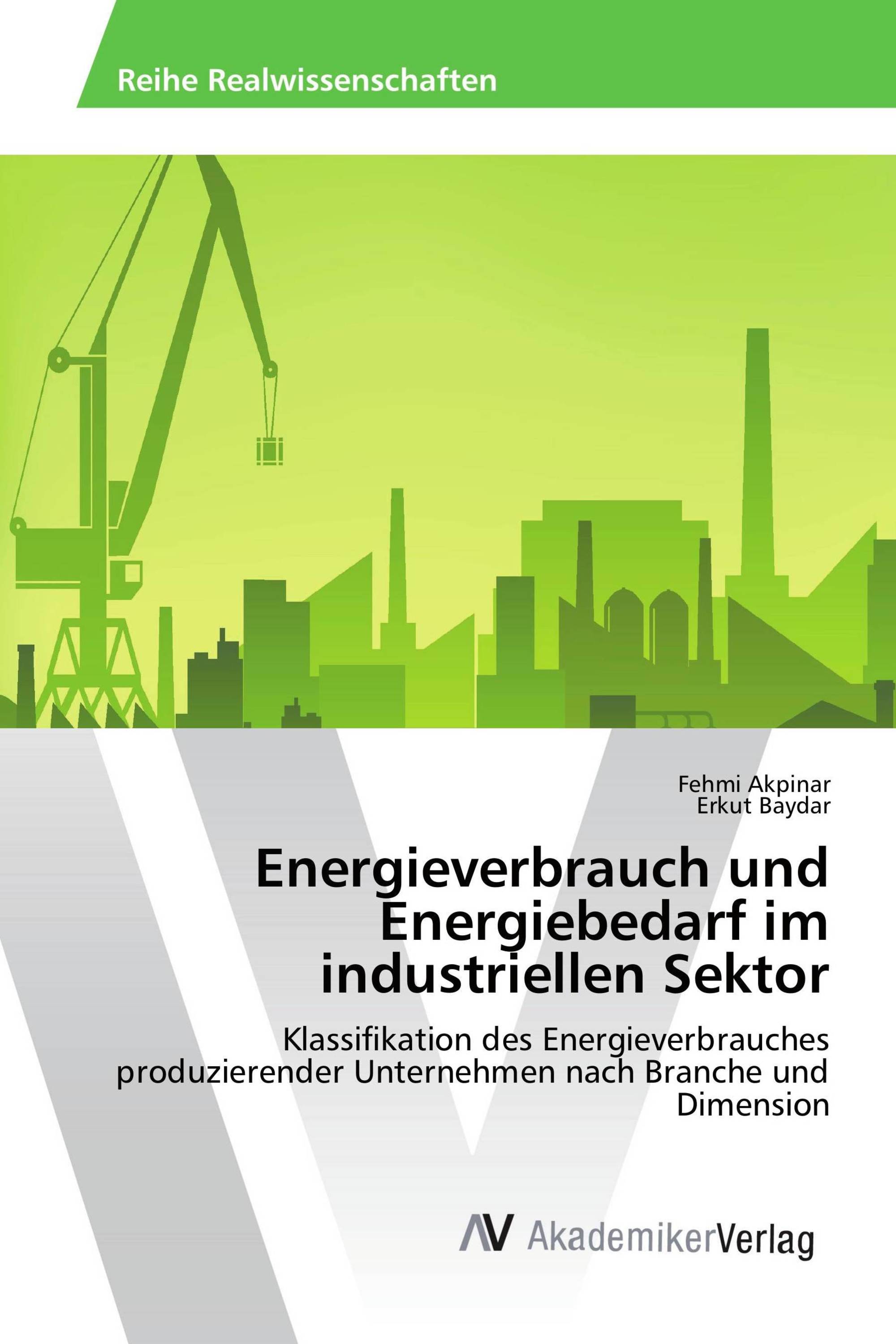 Energieverbrauch und Energiebedarf im industriellen Sektor