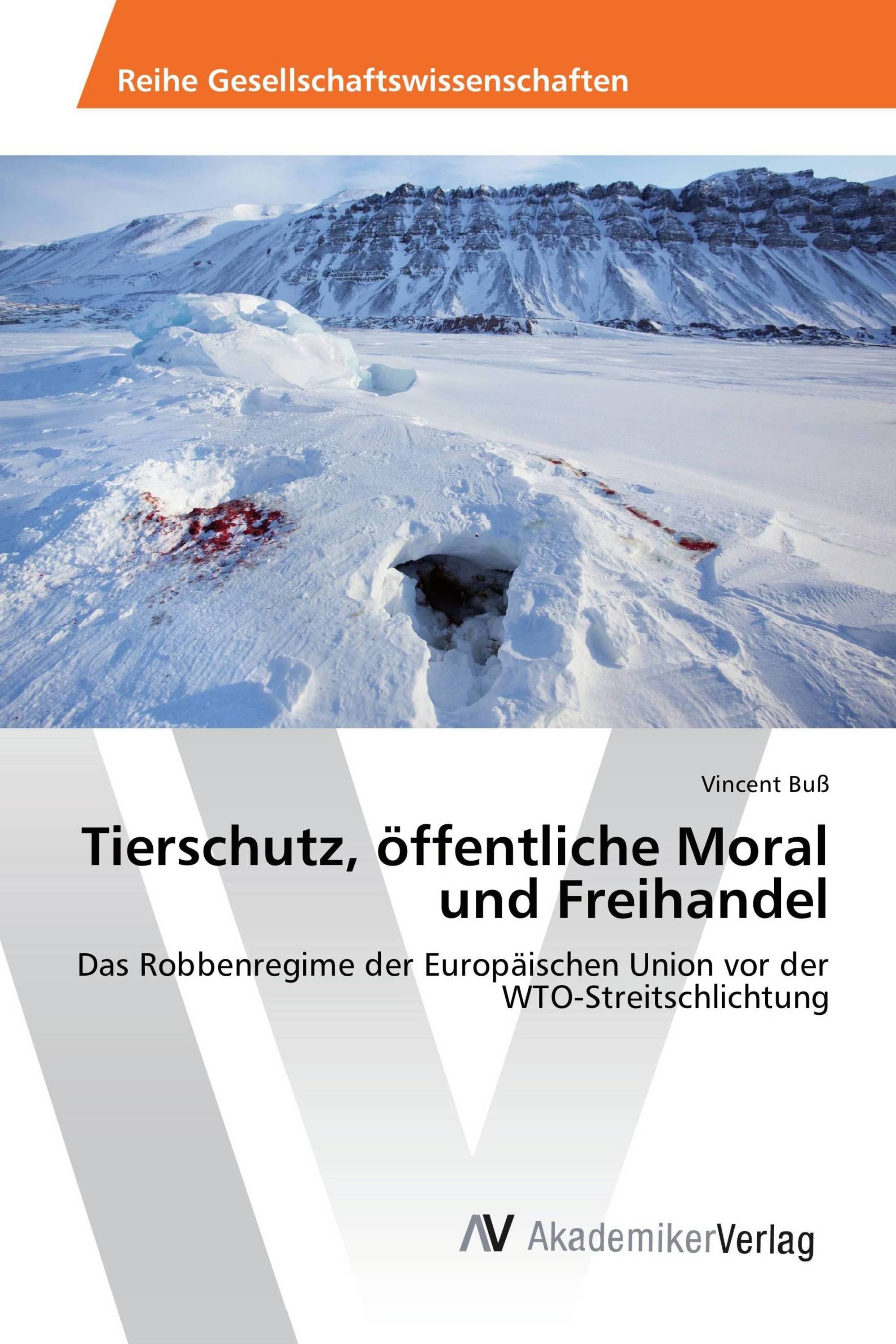 Tierschutz, öffentliche Moral und Freihandel