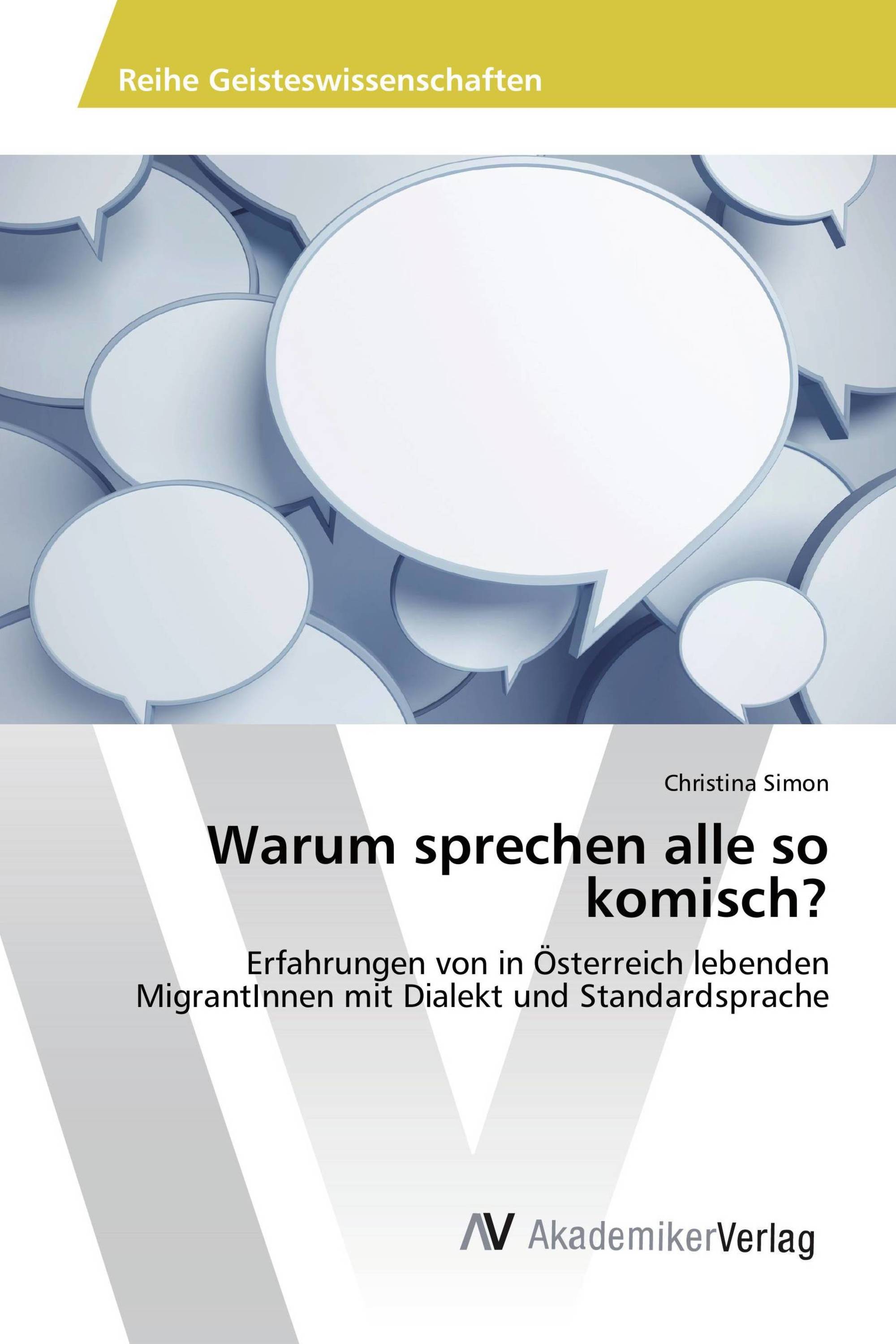 Warum sprechen alle so komisch?