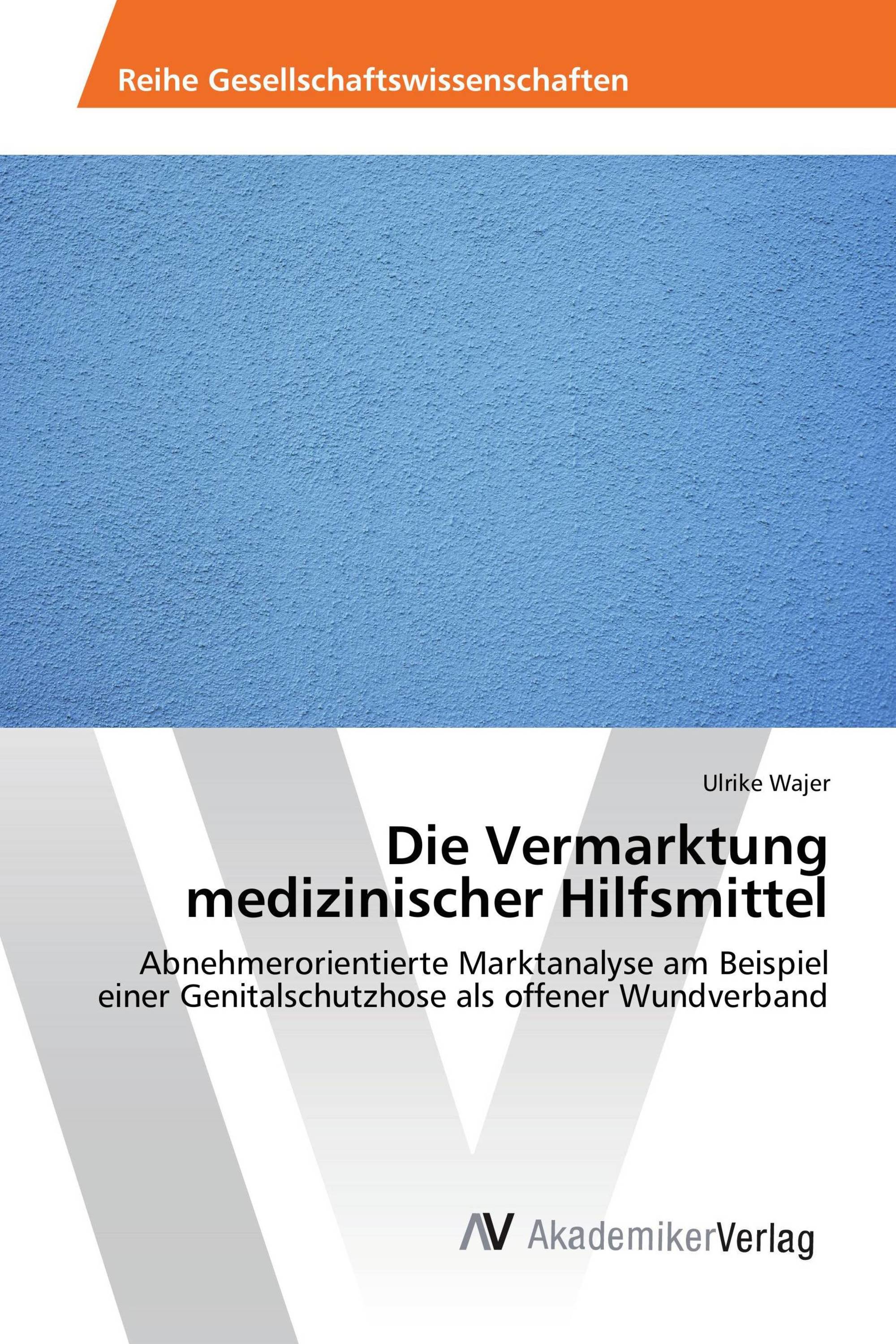 Die Vermarktung medizinischer Hilfsmittel