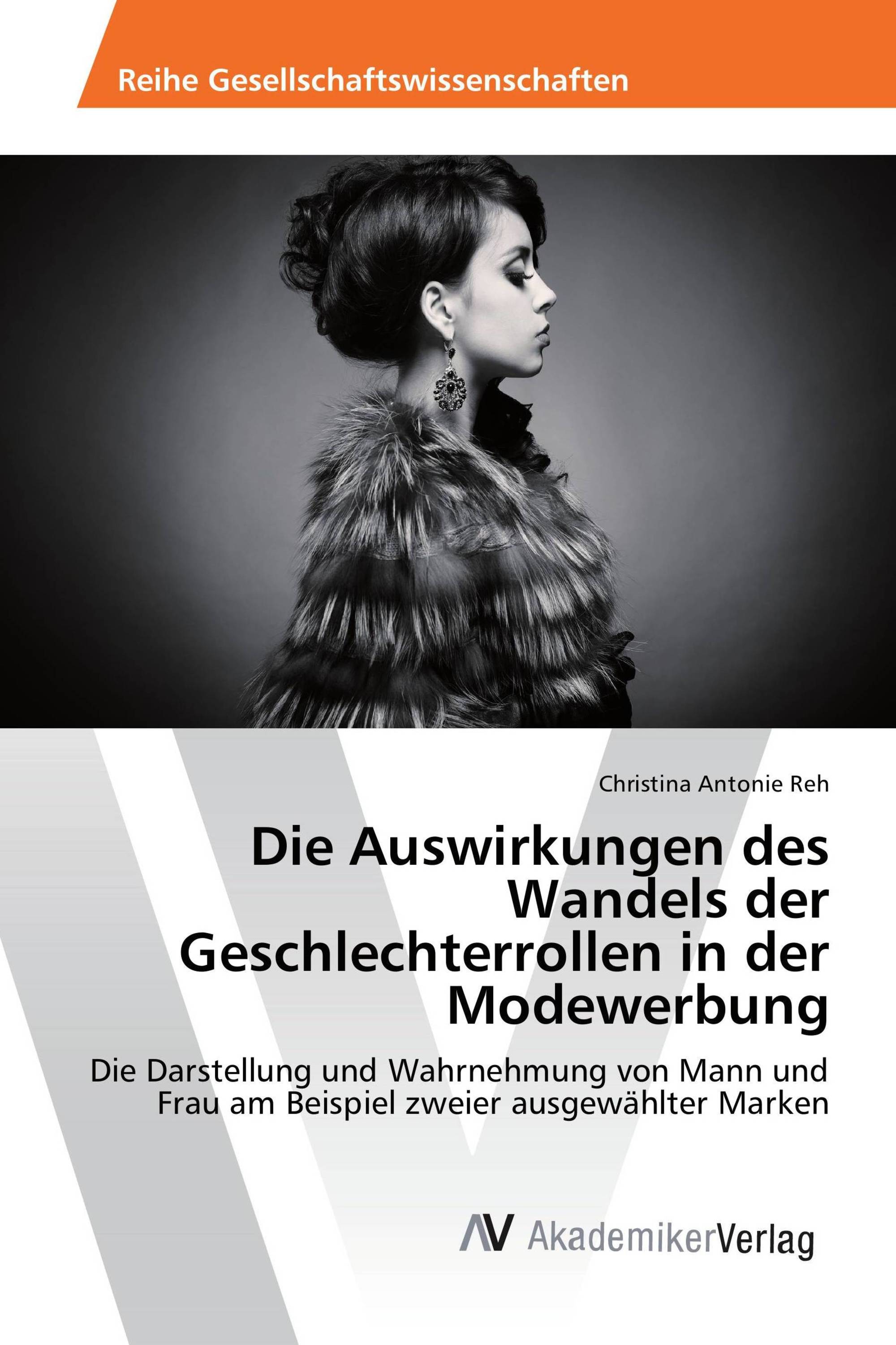 Die Auswirkungen des Wandels der Geschlechterrollen in der Modewerbung