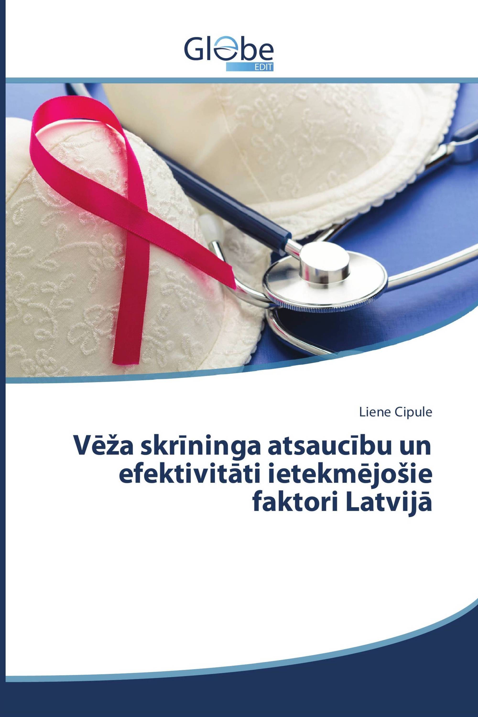 Vēža skrīninga atsaucību un efektivitāti ietekmējošie faktori Latvijā