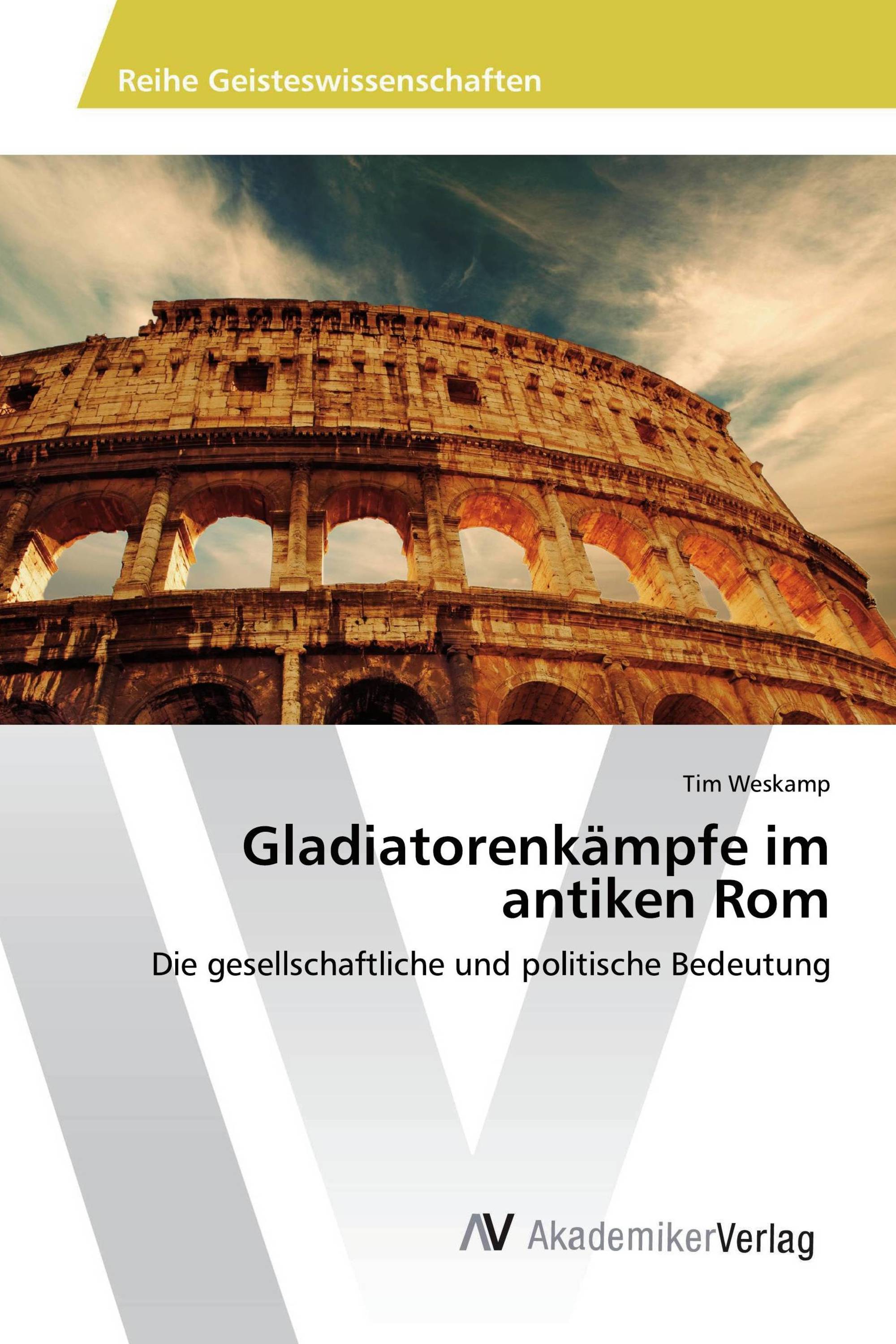 Gladiatorenkämpfe im antiken Rom