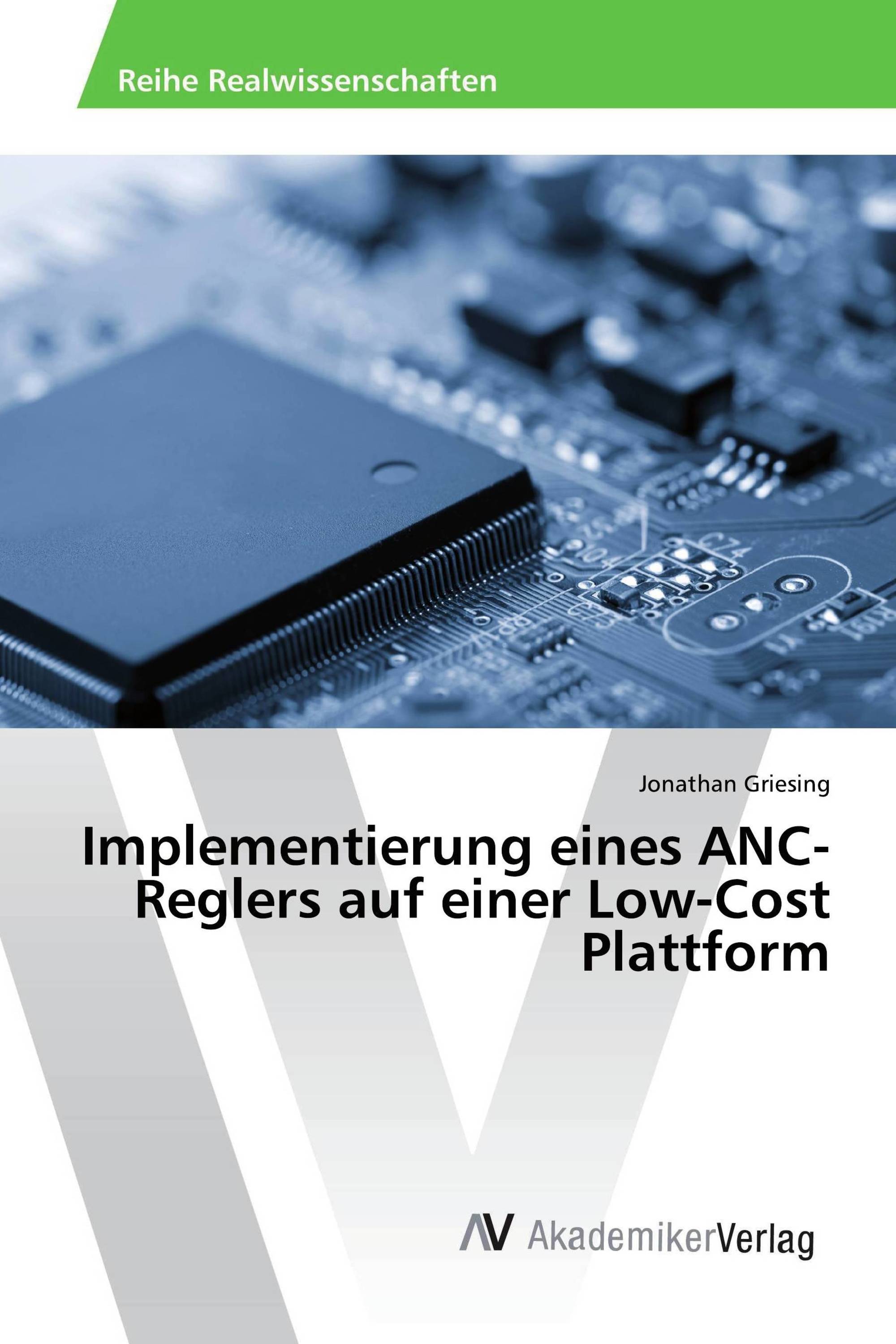 Implementierung eines ANC-Reglers auf einer Low-Cost Plattform