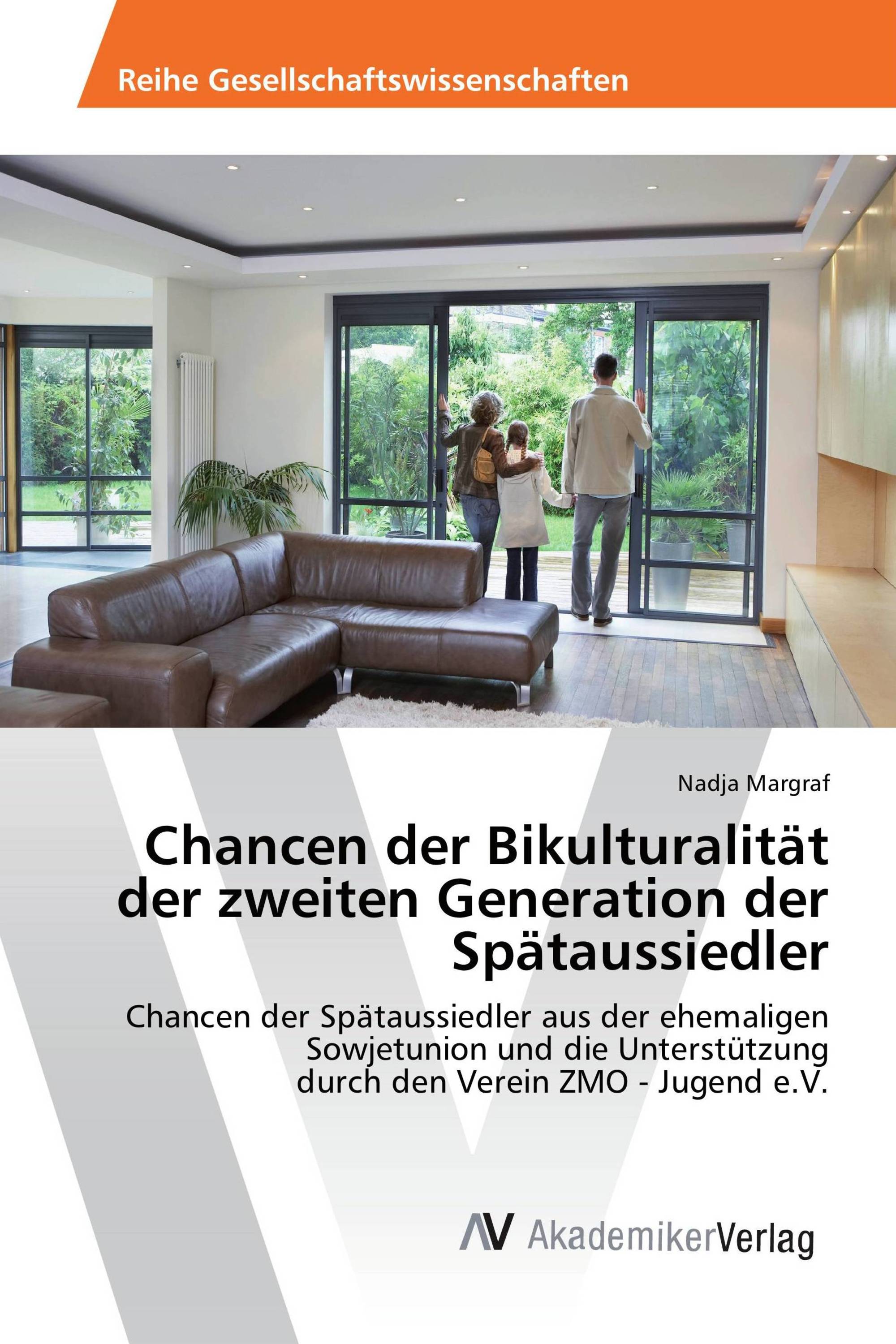 Chancen der Bikulturalität der zweiten Generation der Spätaussiedler