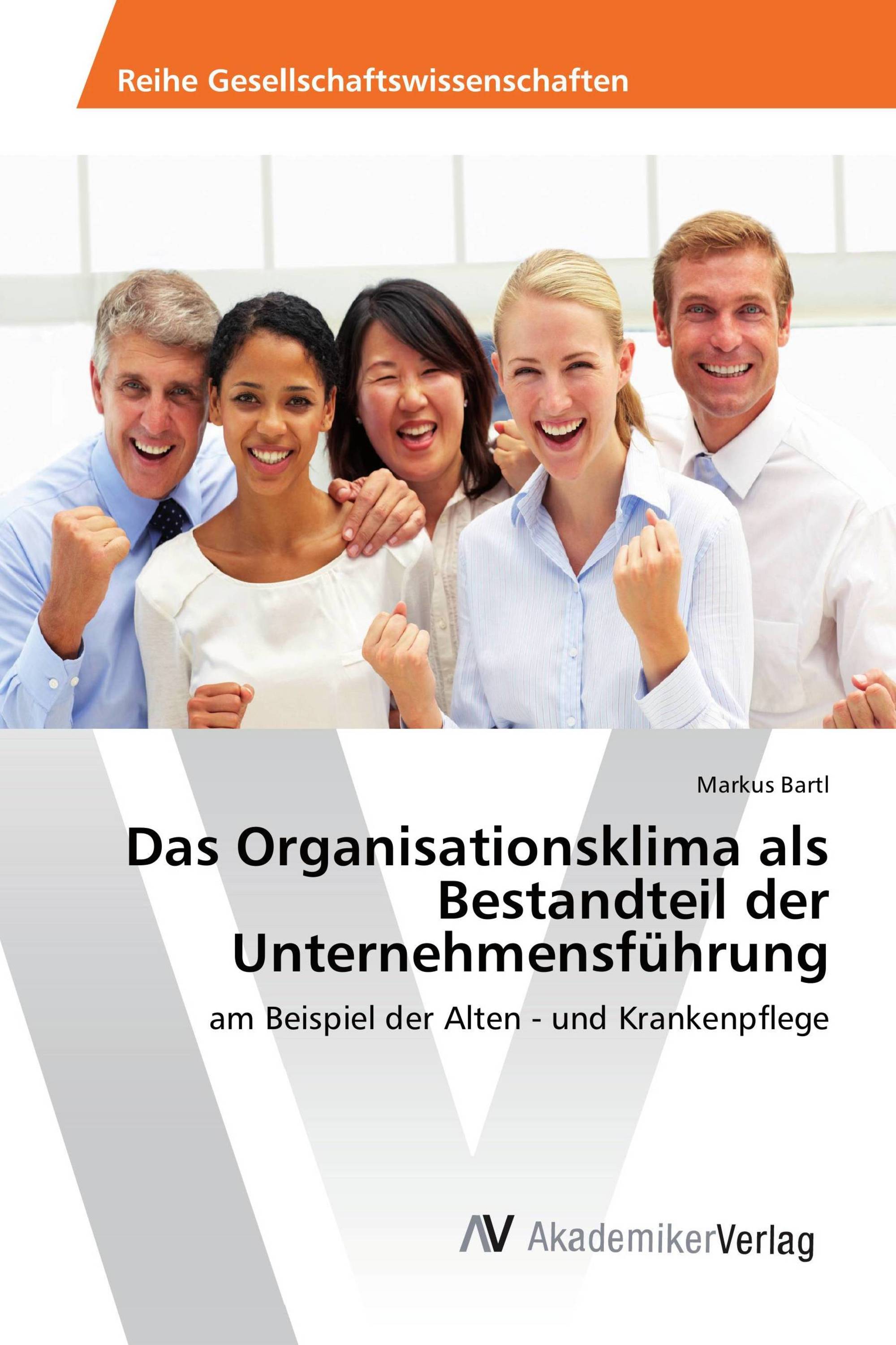 Das Organisationsklima als Bestandteil der Unternehmensführung