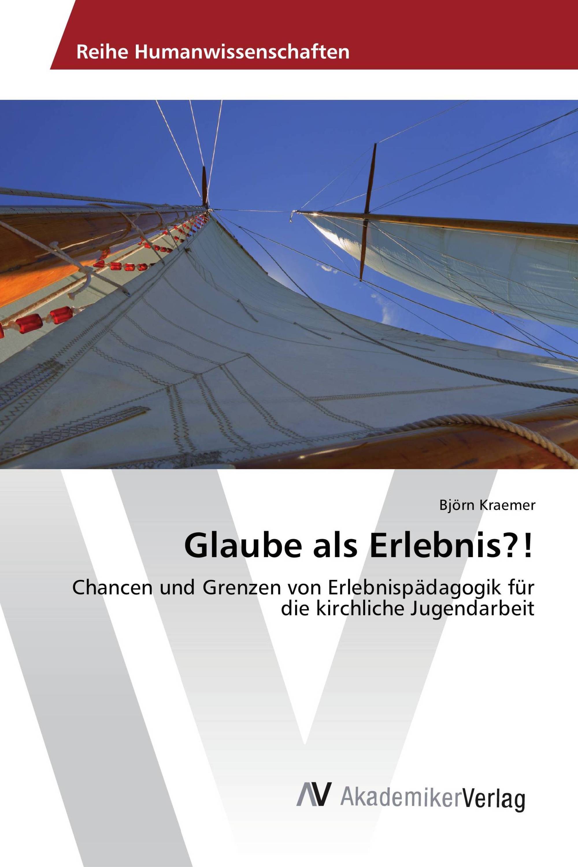 Glaube als Erlebnis?!