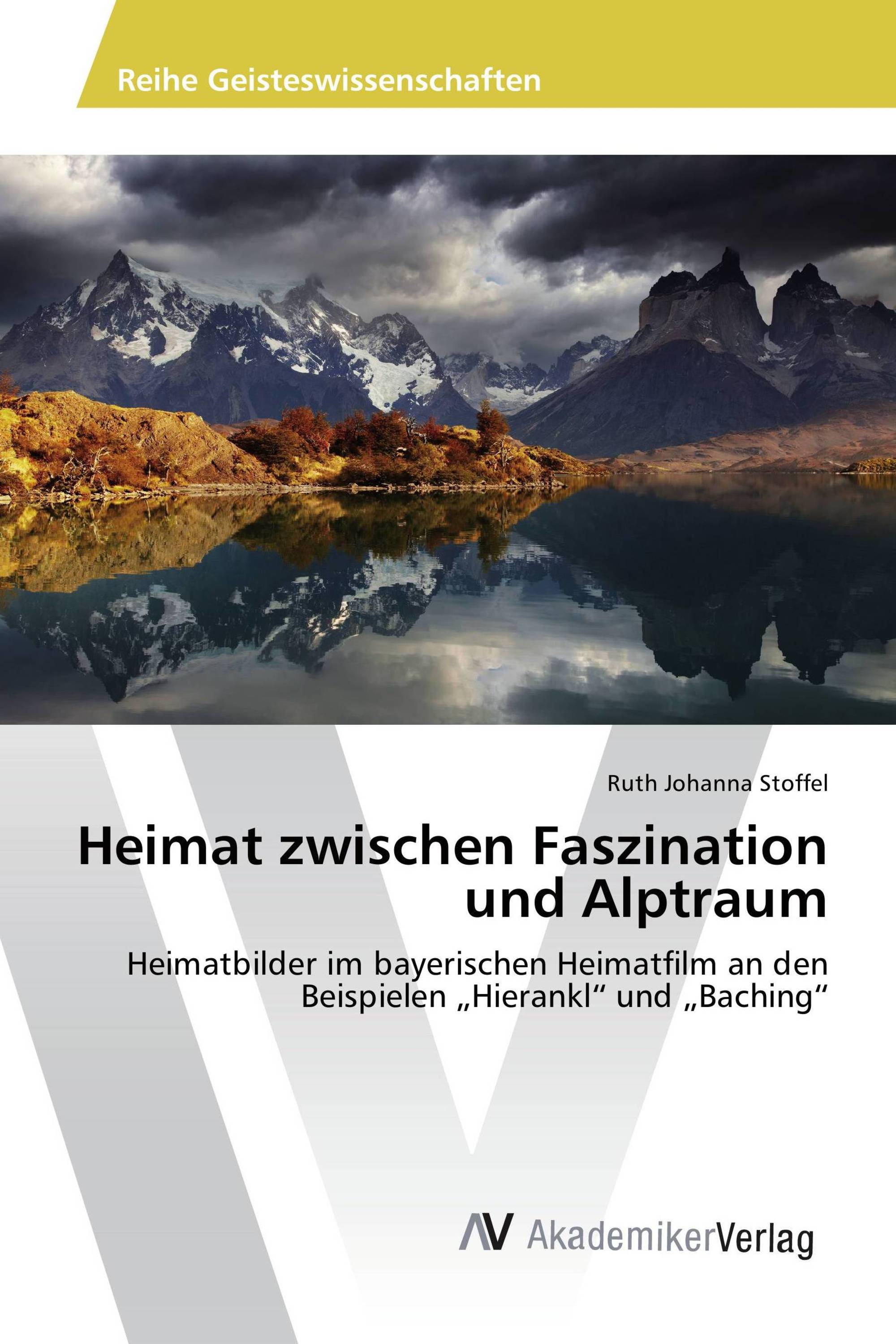 Heimat zwischen Faszination und Alptraum