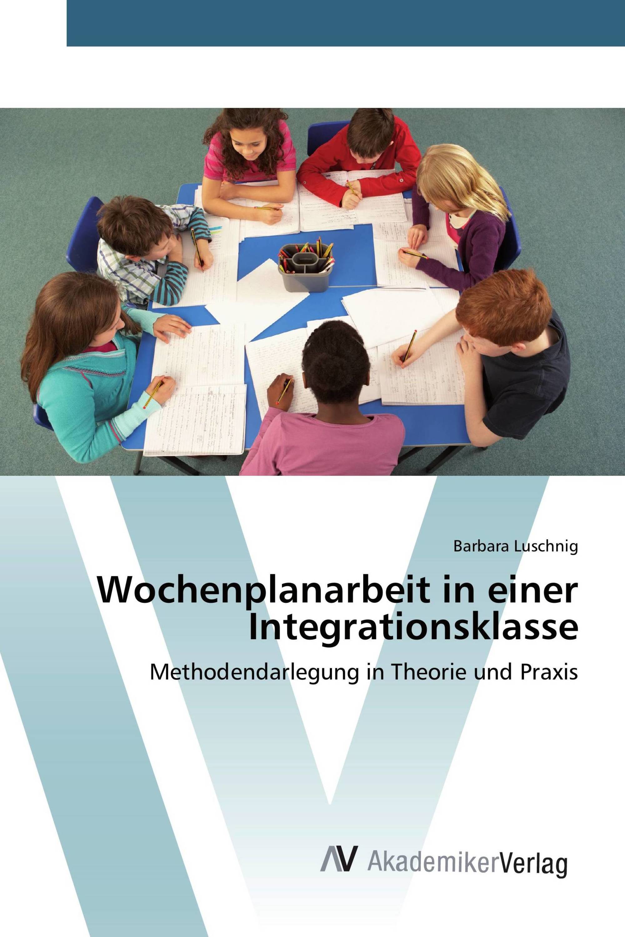 Wochenplanarbeit in einer Integrationsklasse