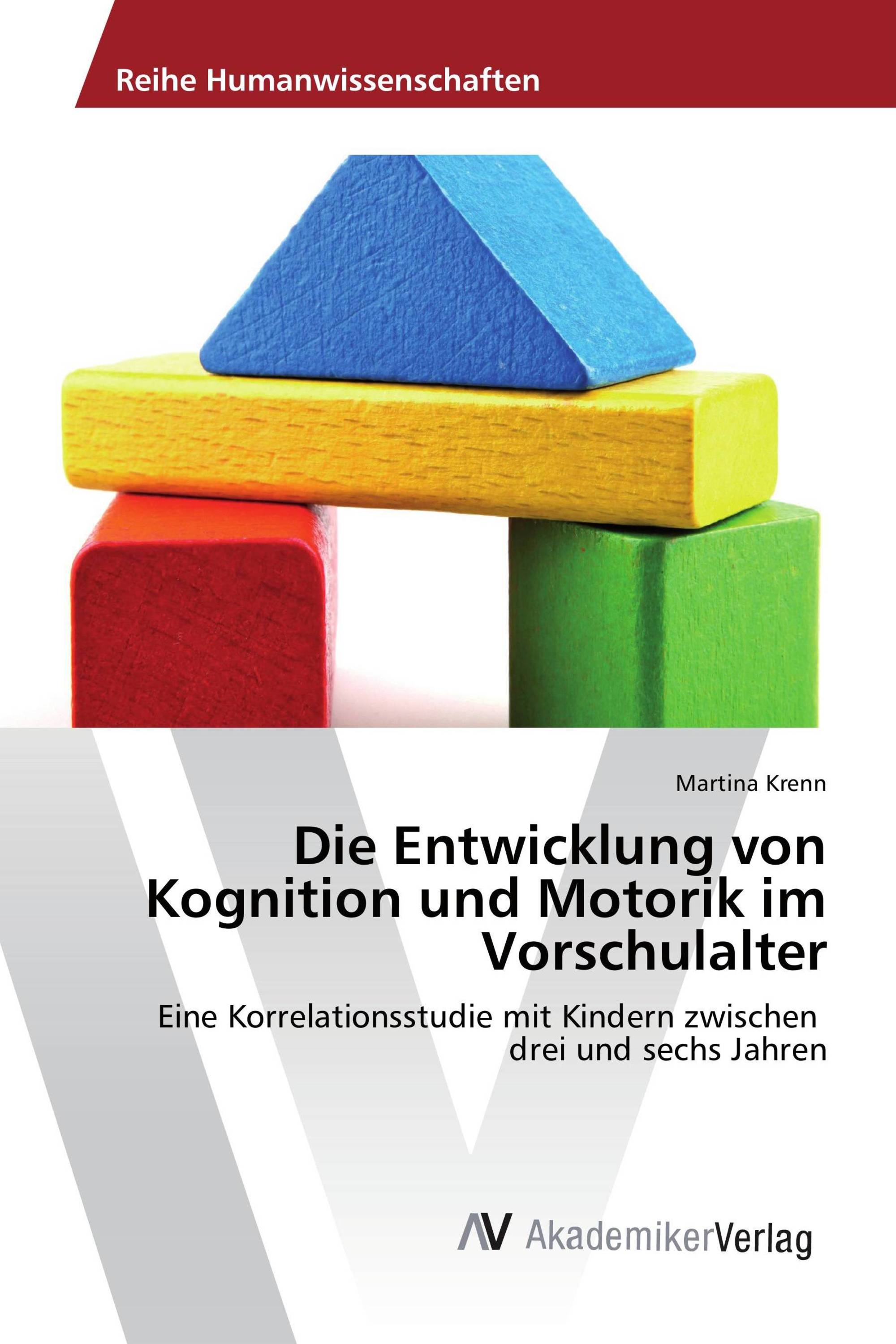 Die Entwicklung von Kognition und Motorik im Vorschulalter