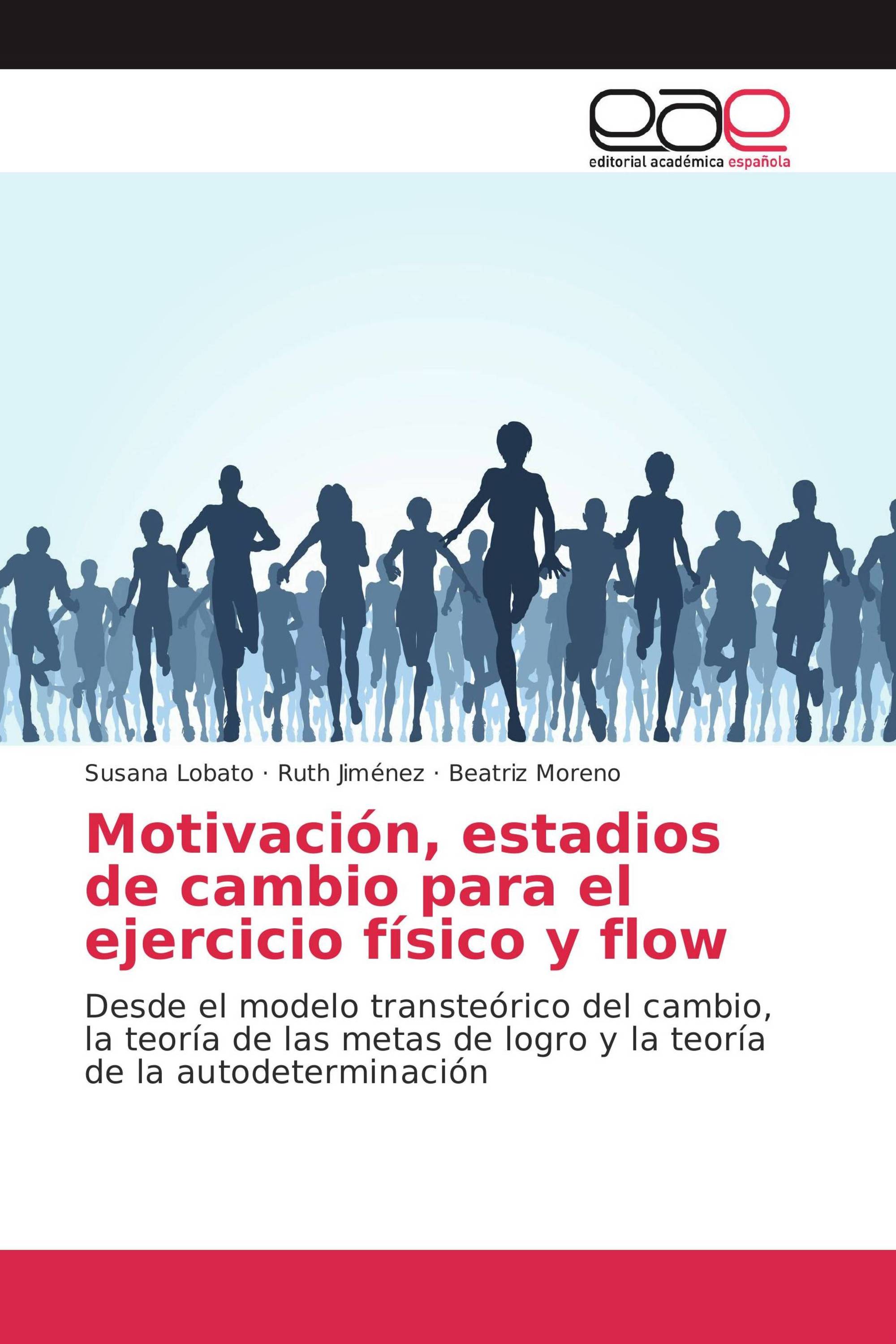 Motivación, estadios de cambio para el ejercicio físico y flow