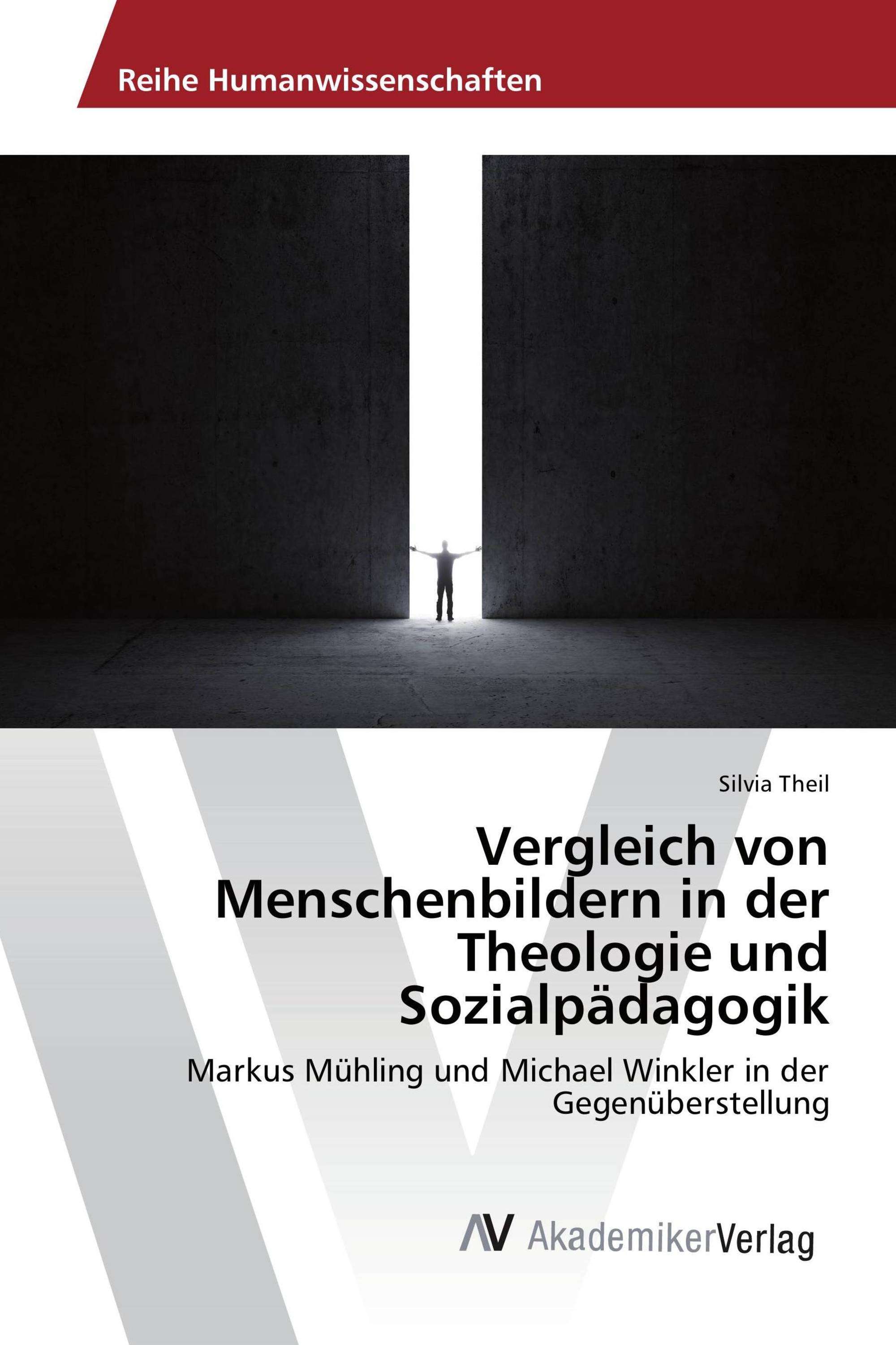 Vergleich von Menschenbildern in der Theologie und Sozialpädagogik