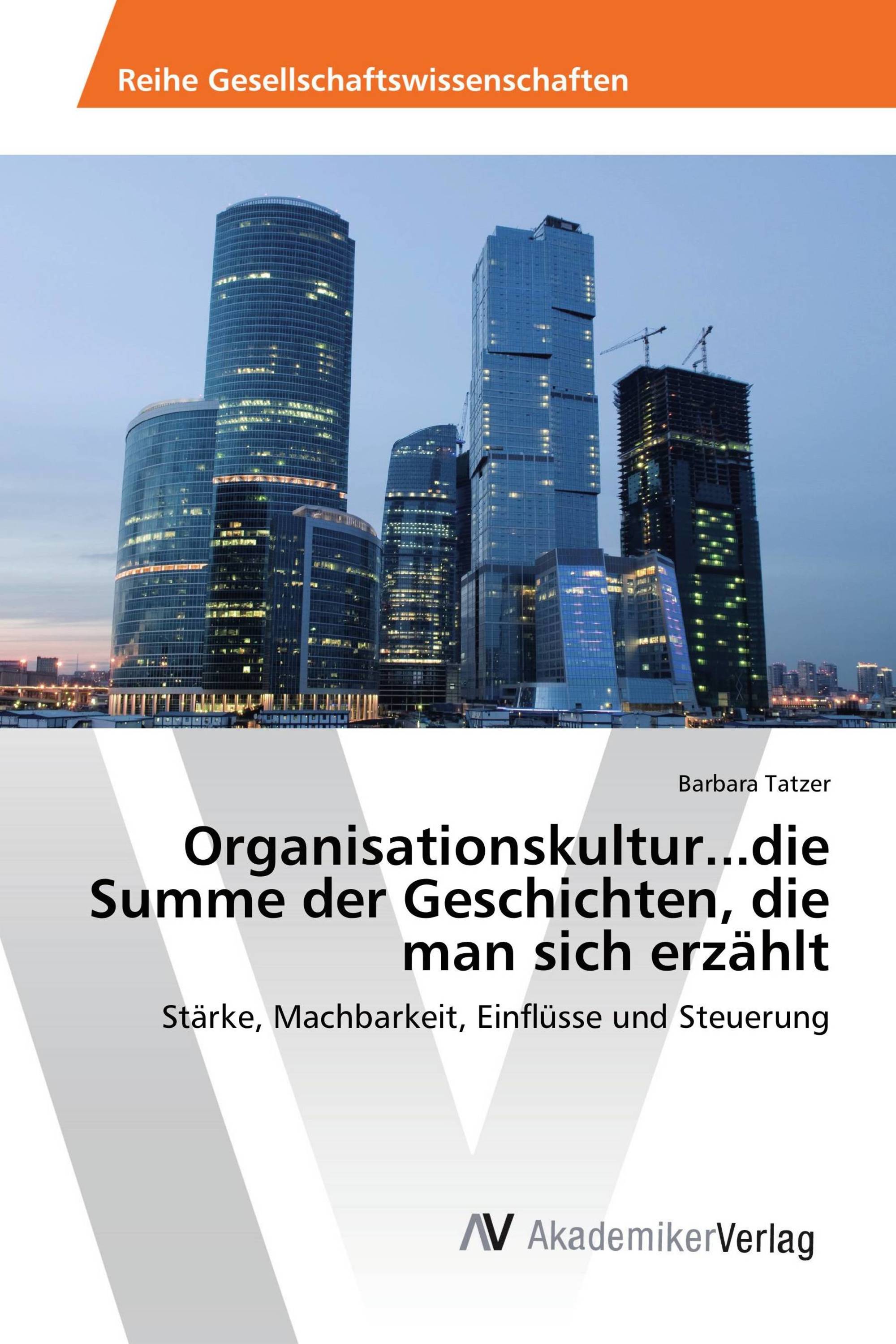 Organisationskultur...die Summe der Geschichten, die man sich erzählt