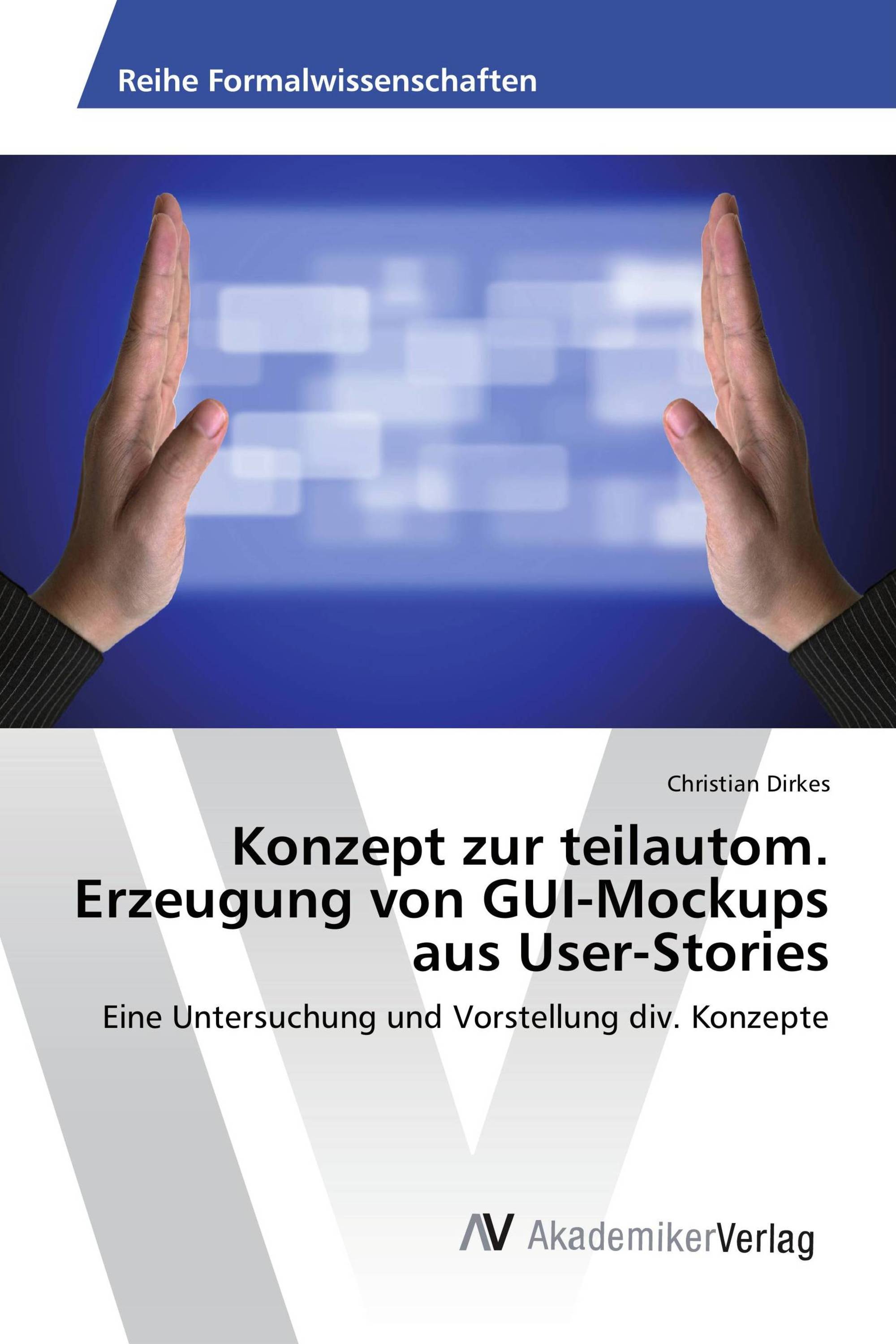 Konzept zur teilautom. Erzeugung von GUI-Mockups aus User-Stories