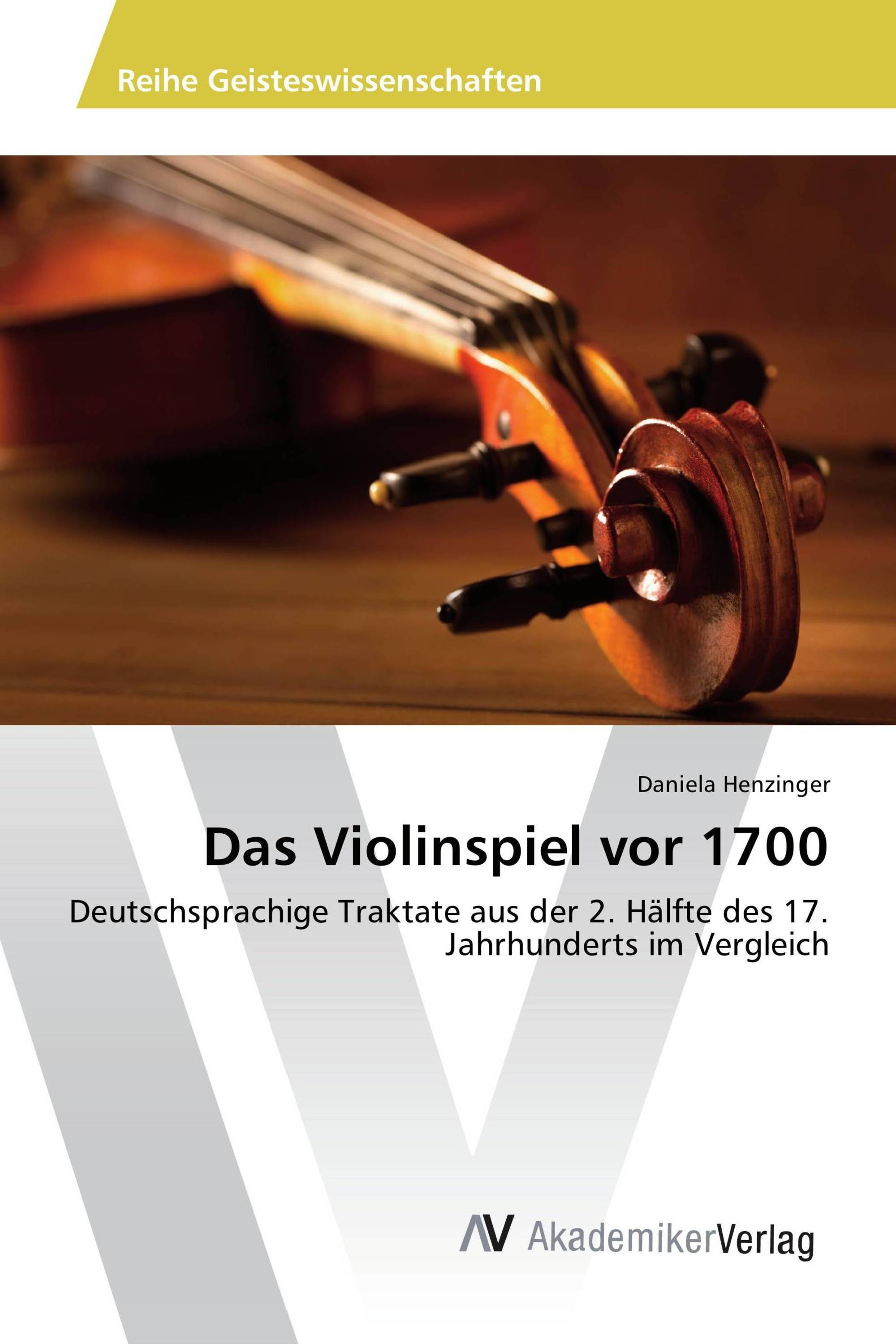 Das Violinspiel vor 1700